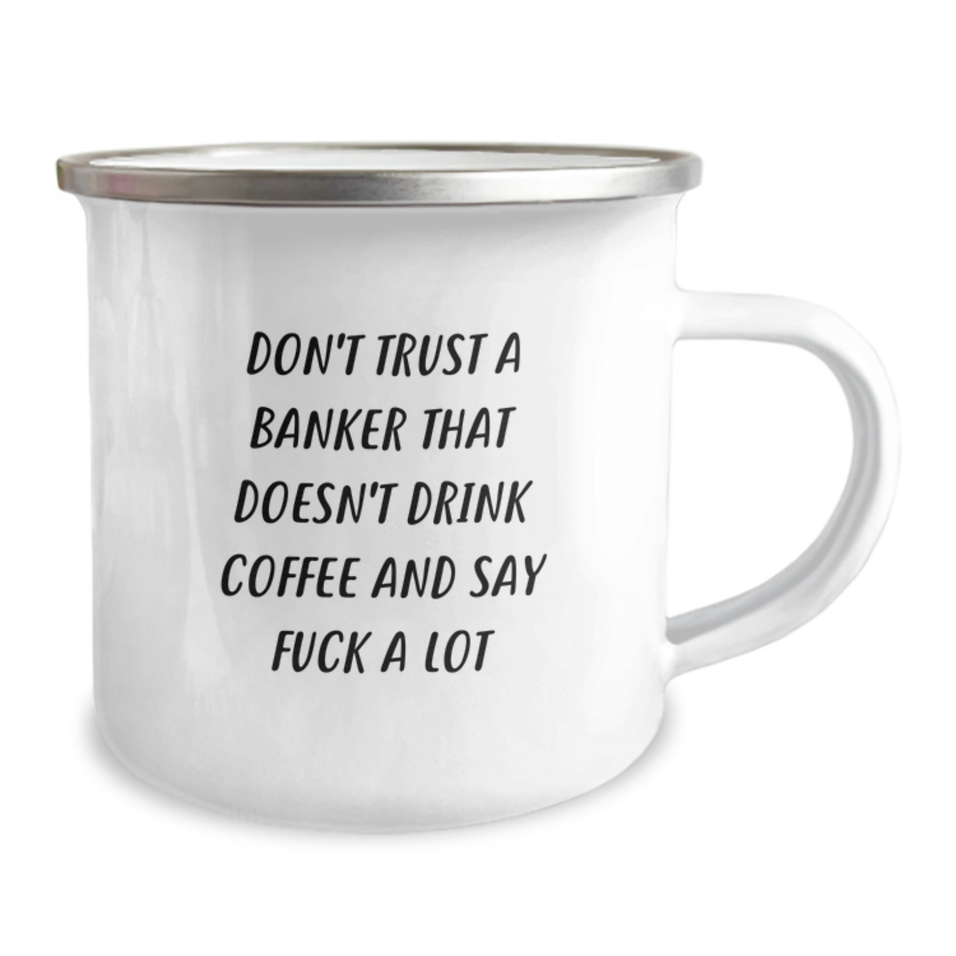 Banker Gifts from Friends - Funny Camping Mug for Graduation, Don't Trust A Banker That Doesn't Drink Coffee, Unique Gifts for Banker, Men, or Coworkers - Image 2