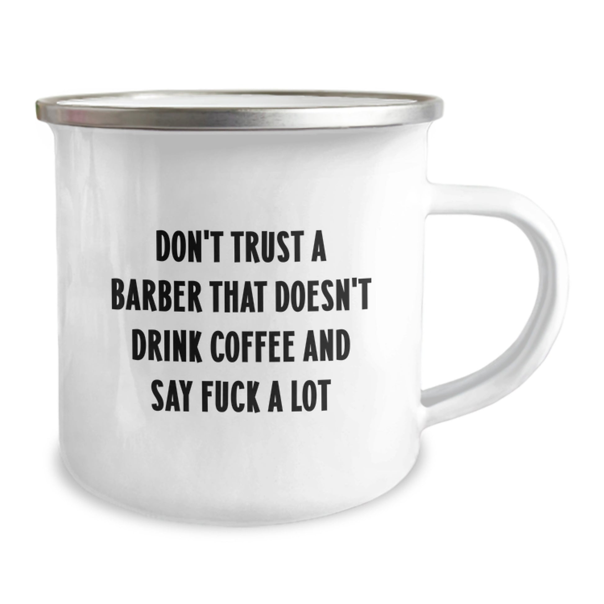 Funny Barber Gifts for Men, 'Don't Trust A Barber That Doesn't Drink Coffee And Say F--k A Lot' Coffee Mug for Graduation, Stainless Steel Camping Mug with Enamel Finish - Image 2