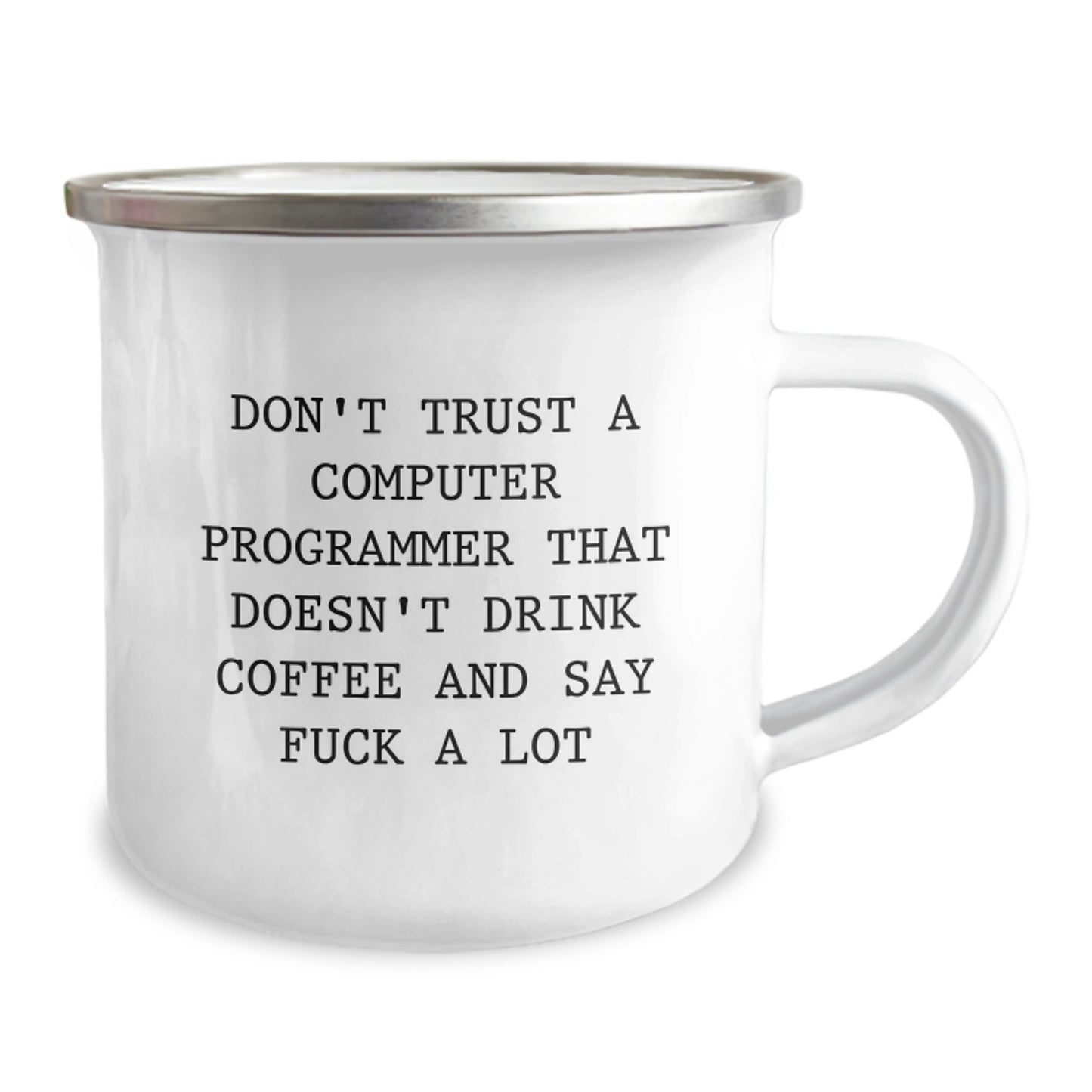 Funny Computer Programmer Gifts for Men, 'Don't Trust a Computer Programmer...', 12 oz Stainless Steel Camping Mug for Graduation - Image 2