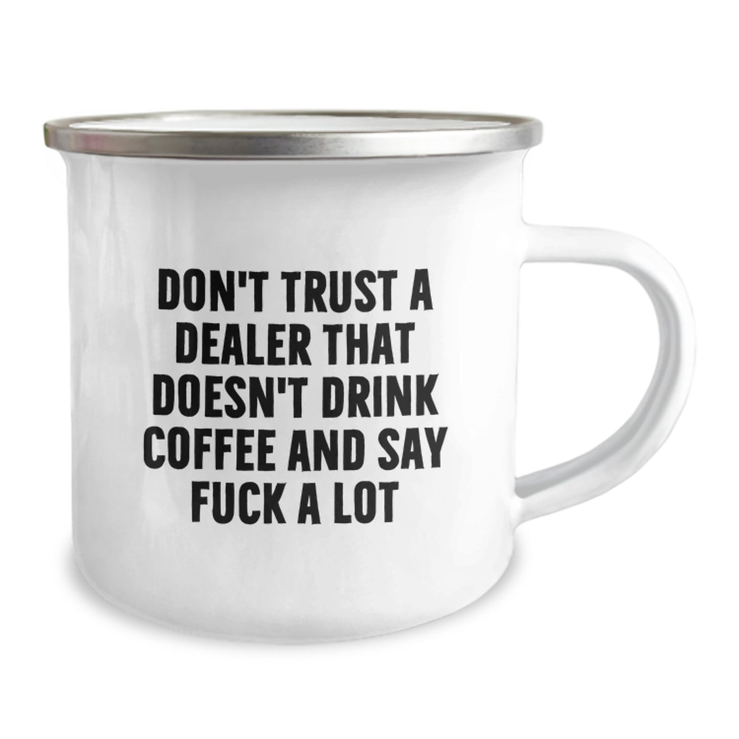 Funny Dealer Gifts from Friends for Dealer - Camping Mug 'Don't Trust A Dealer That Doesn't Drink Coffee And Say F--k A Lot' - Unique Graduation Gifts for Men - Image 2