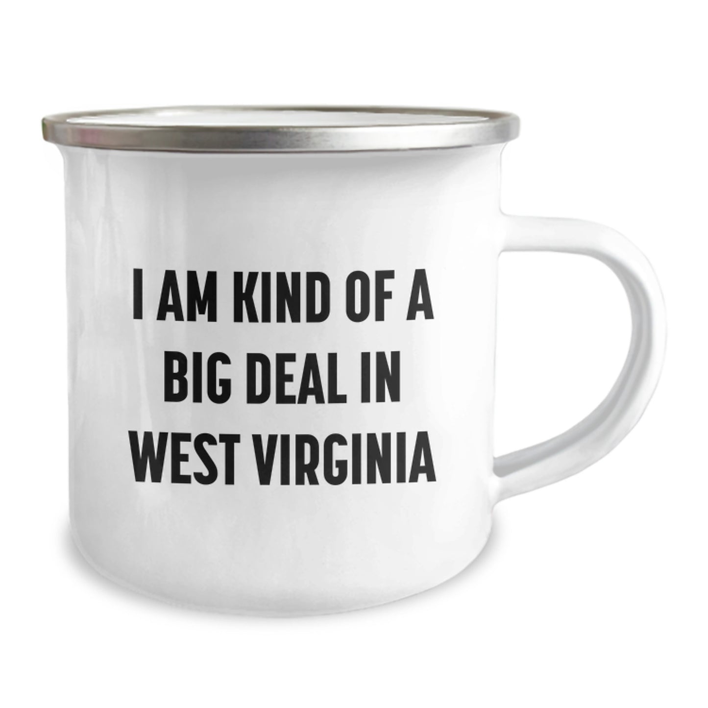 West Virginia Camping Mug, Funny Quote I Am Kind Of A Prime Selection In West Virginia, Birthday Unique Gifts for Him or Her from Friends or Family - Image 2
