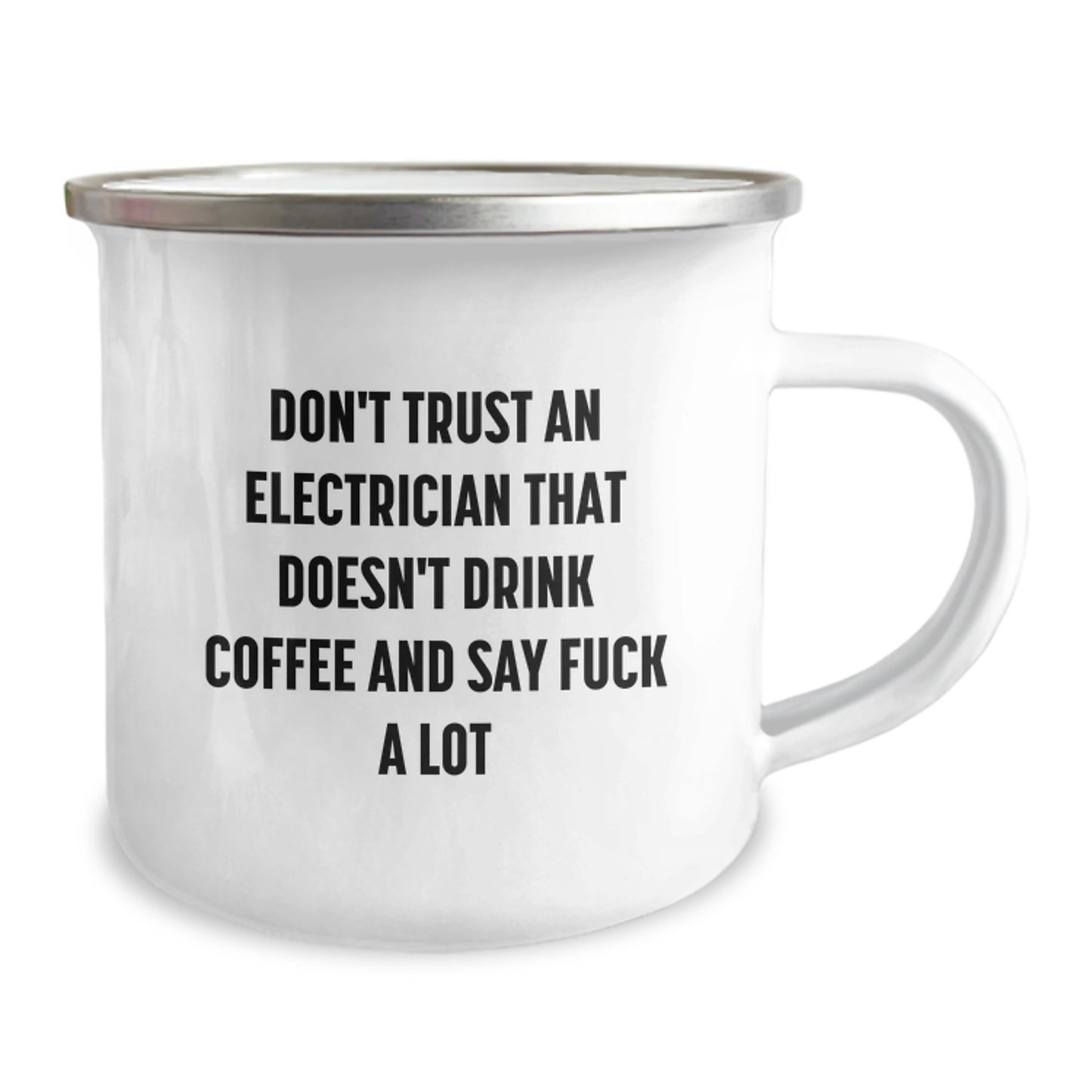 Funny Electrician Gifts for Men from Friends - 'Don't Trust An Electrician Who Doesn't Drink Coffee And Say F--k A Lot' Graduation Unique Gifts for Electrician, Camping Mug, Personalized Electrician - Image 2