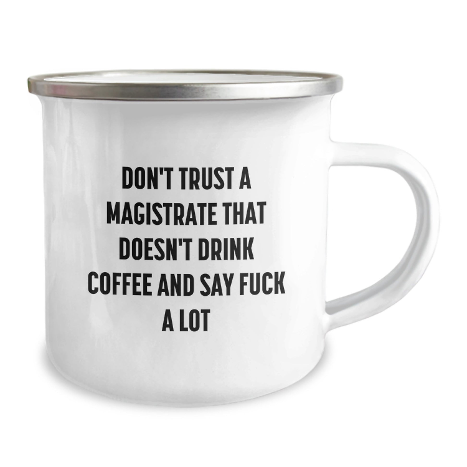 Funny Magistrate Gifts - Don't Trust A Magistrate That Doesn't Drink Coffee And Say F--k A Lot - Unique Graduation Gifts for Magistrate Friends from Family - Image 2