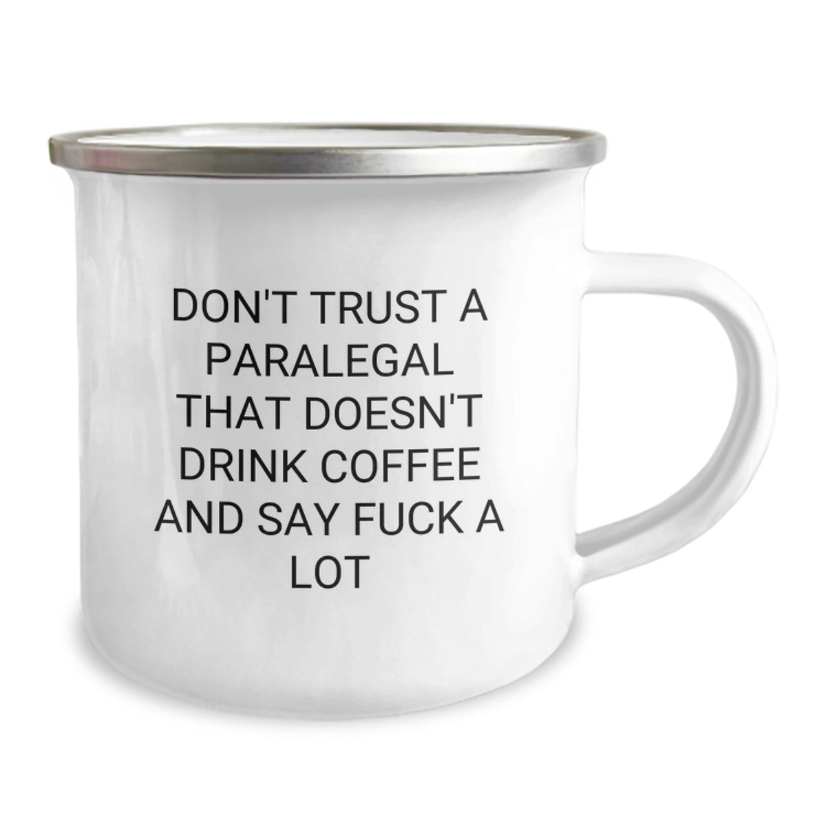 Funny Paralegal Gifts from Friends, Unique Graduation Gifts for Paralegal Men, Funny Camping Mug - 'Don't Trust A Paralegal That Doesn't Drink Coffee And Say F--k A Lot' - Image 2
