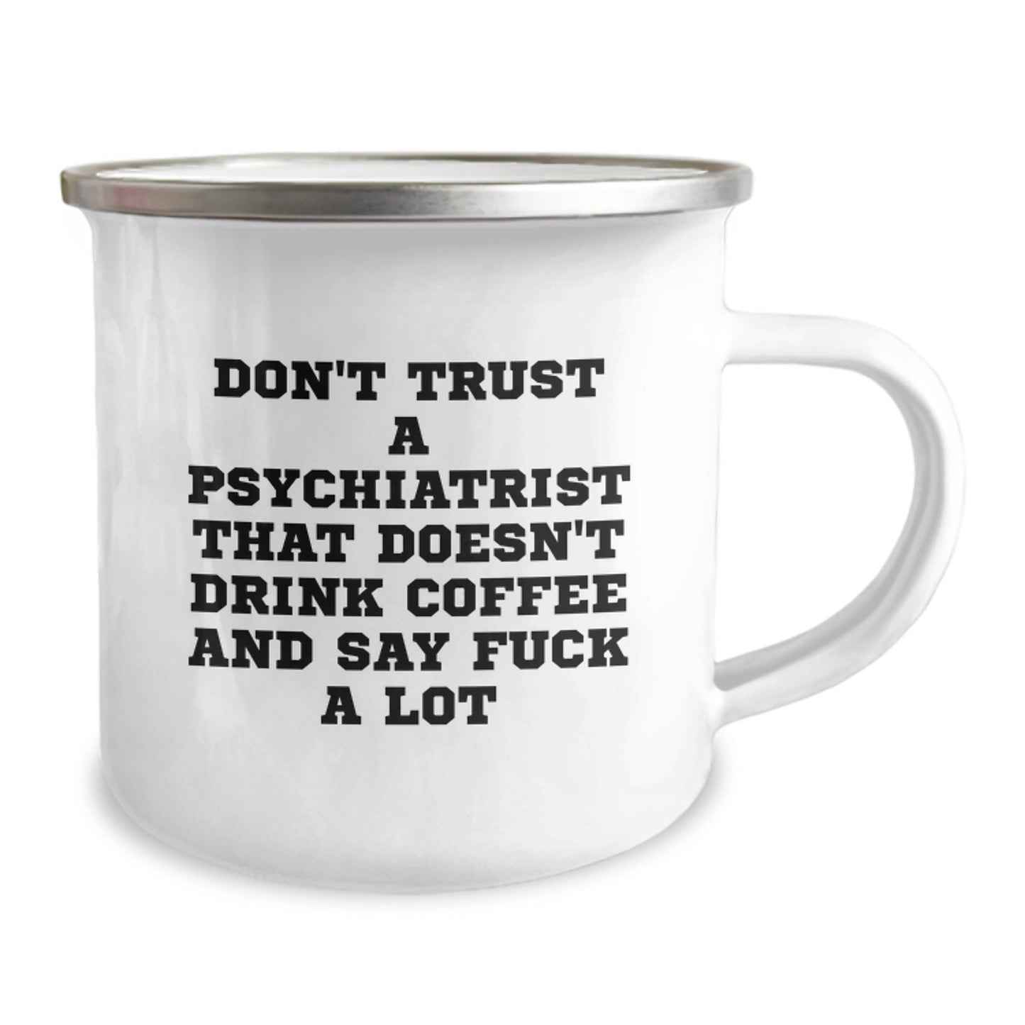 Funny Quotes Psychiatrist Gifts for Men, Women, Family, Friends - Camping Mug for Graduation Unique Gifts from Psychiatrist Enthusiasts - Image 2