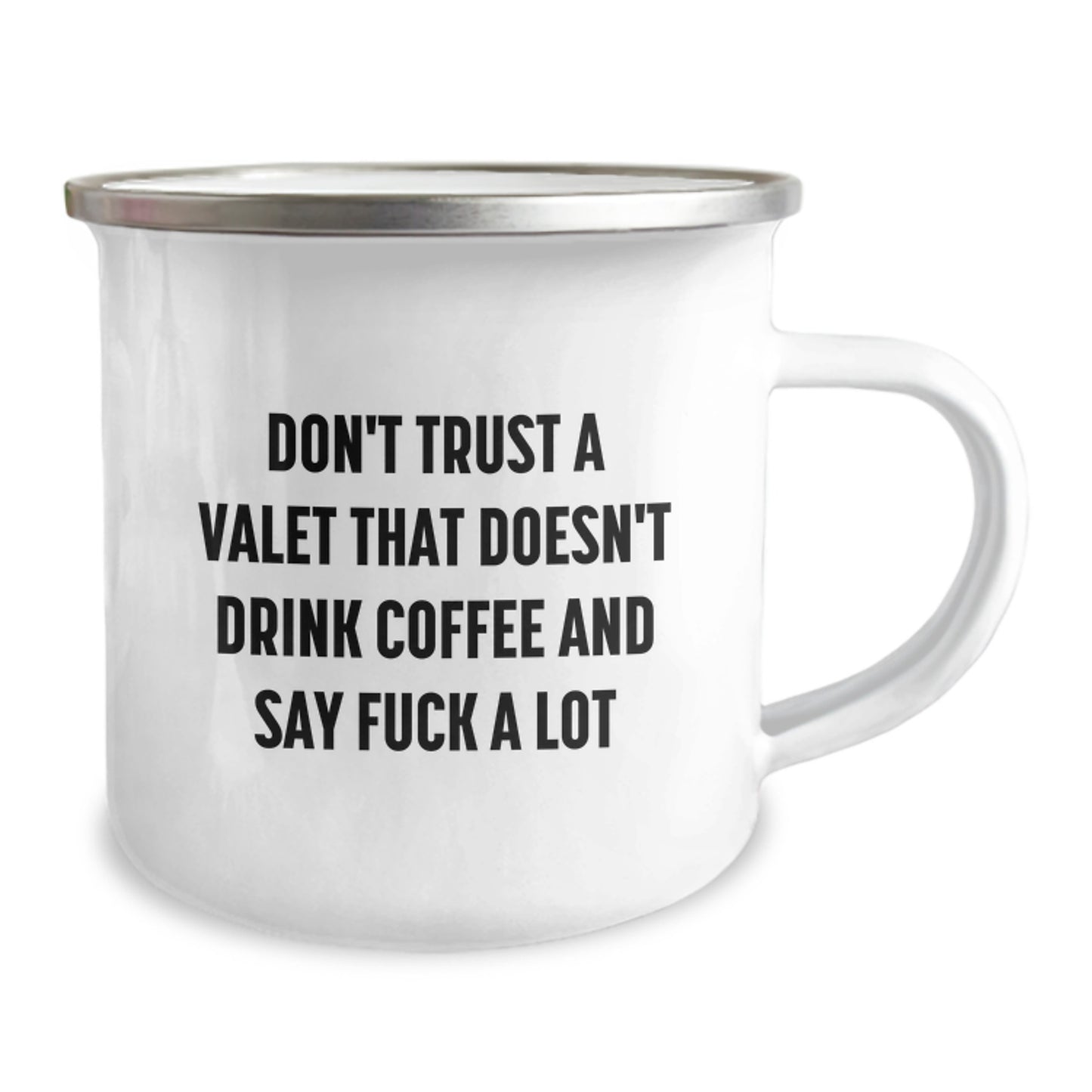 Funny Valet Graduation Gifts from Friends - Camping Mug for Valet Men with Funny Quote 'Don't Trust A Valet That Doesn't Drink Coffee And Say F--k A Lot' - Image 2