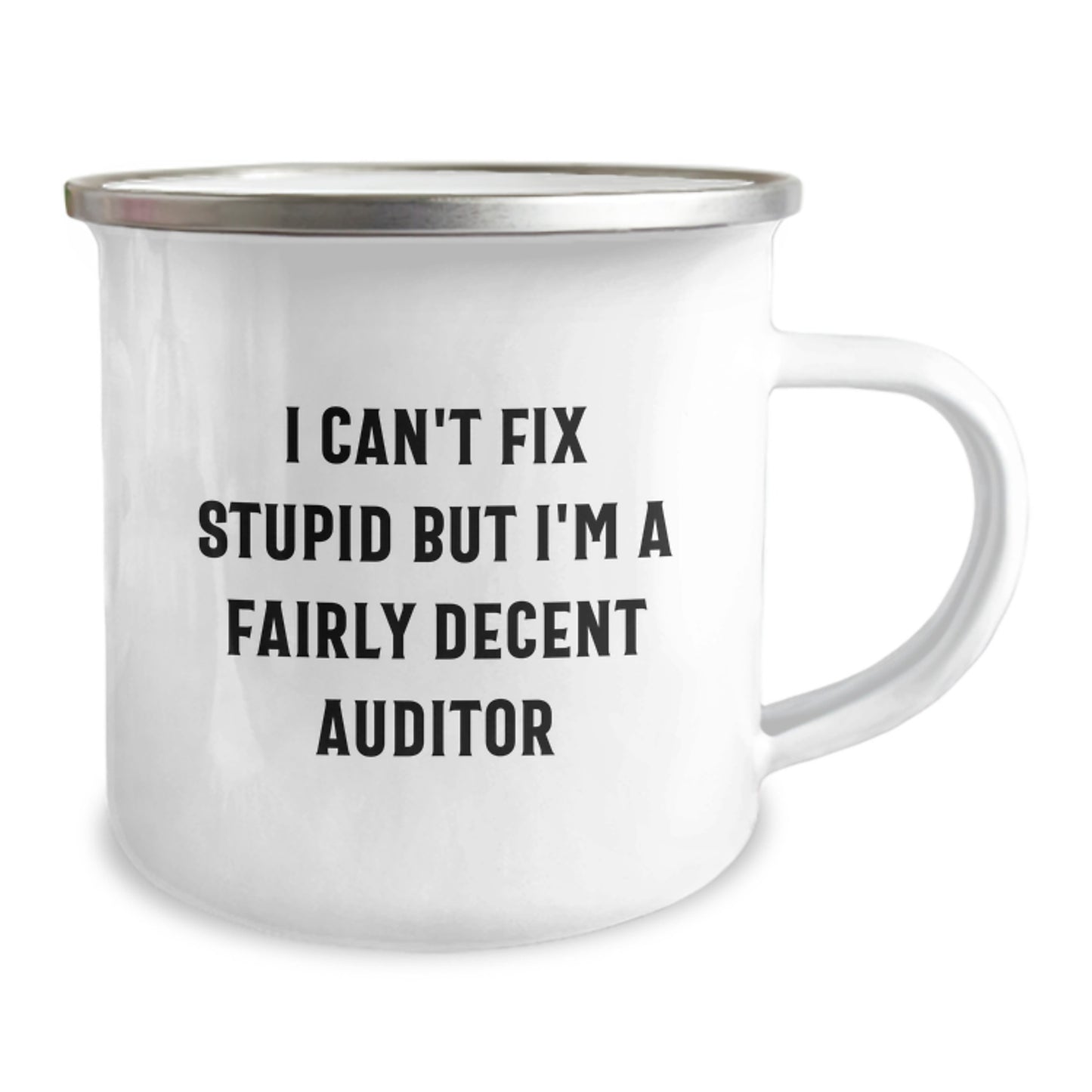 Funny Auditor Gifts from Friends for Men and Women Graduation Unique Mugs - I 'Can't Fix Stupid But I'm A Fairly Decent Auditor' - Image 2