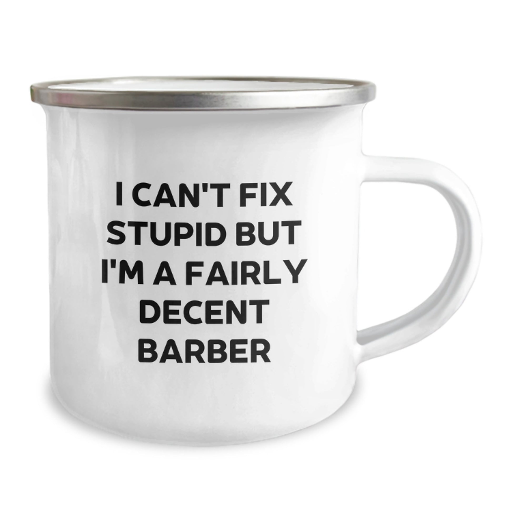Funny Gifts from Friends for Barbers - 'I Can't Fix Stupid' Barber Camping Mug, Funny Graduation Unique Gifts - Image 2