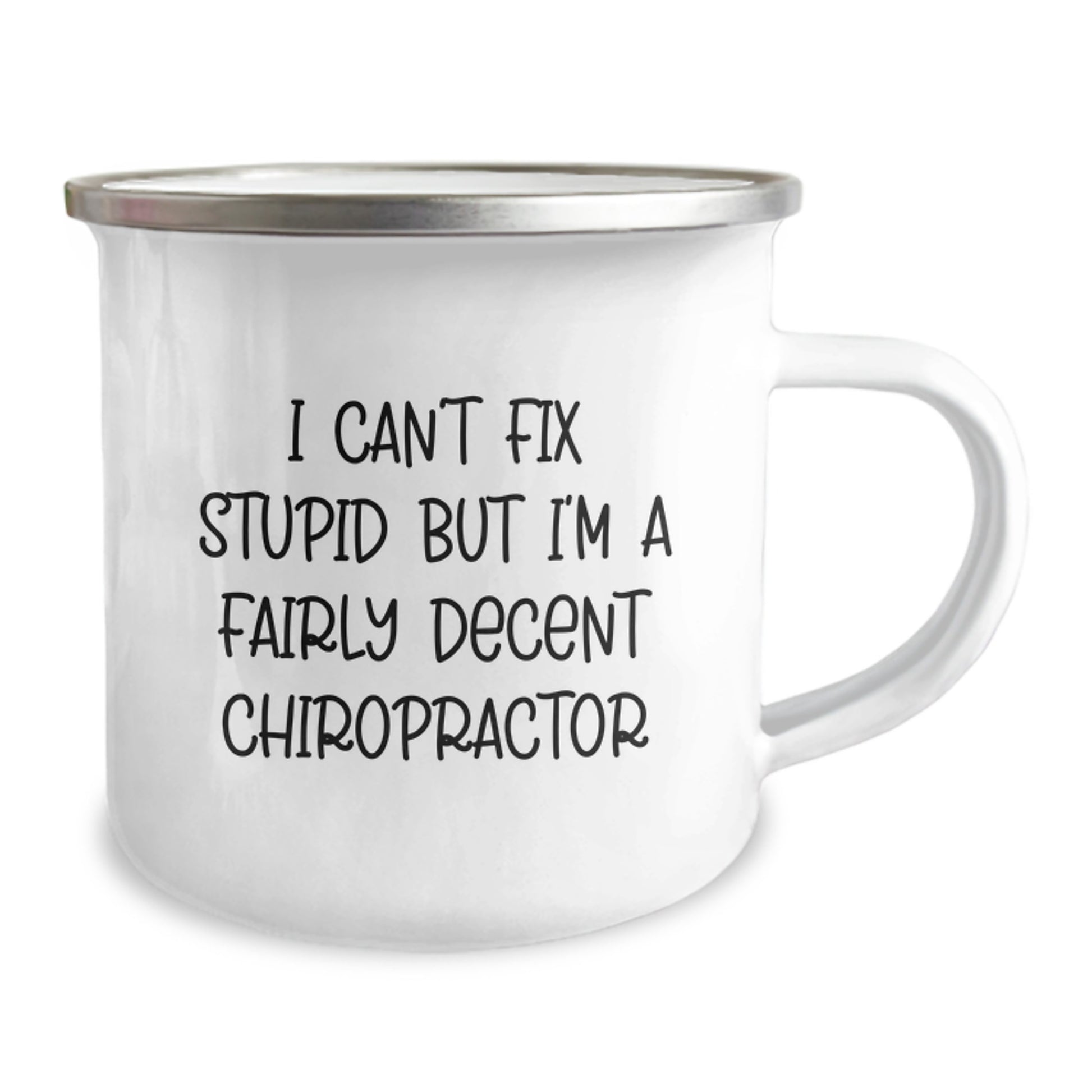 Funny Chiropractor Gifts for Birthday, I Can't Fix Stupid But I'm A Fairly Decent Chiropractor, Chiropractor Camping Mug, Gifts from Family, Gifts for Chiropractor Men - Image 2