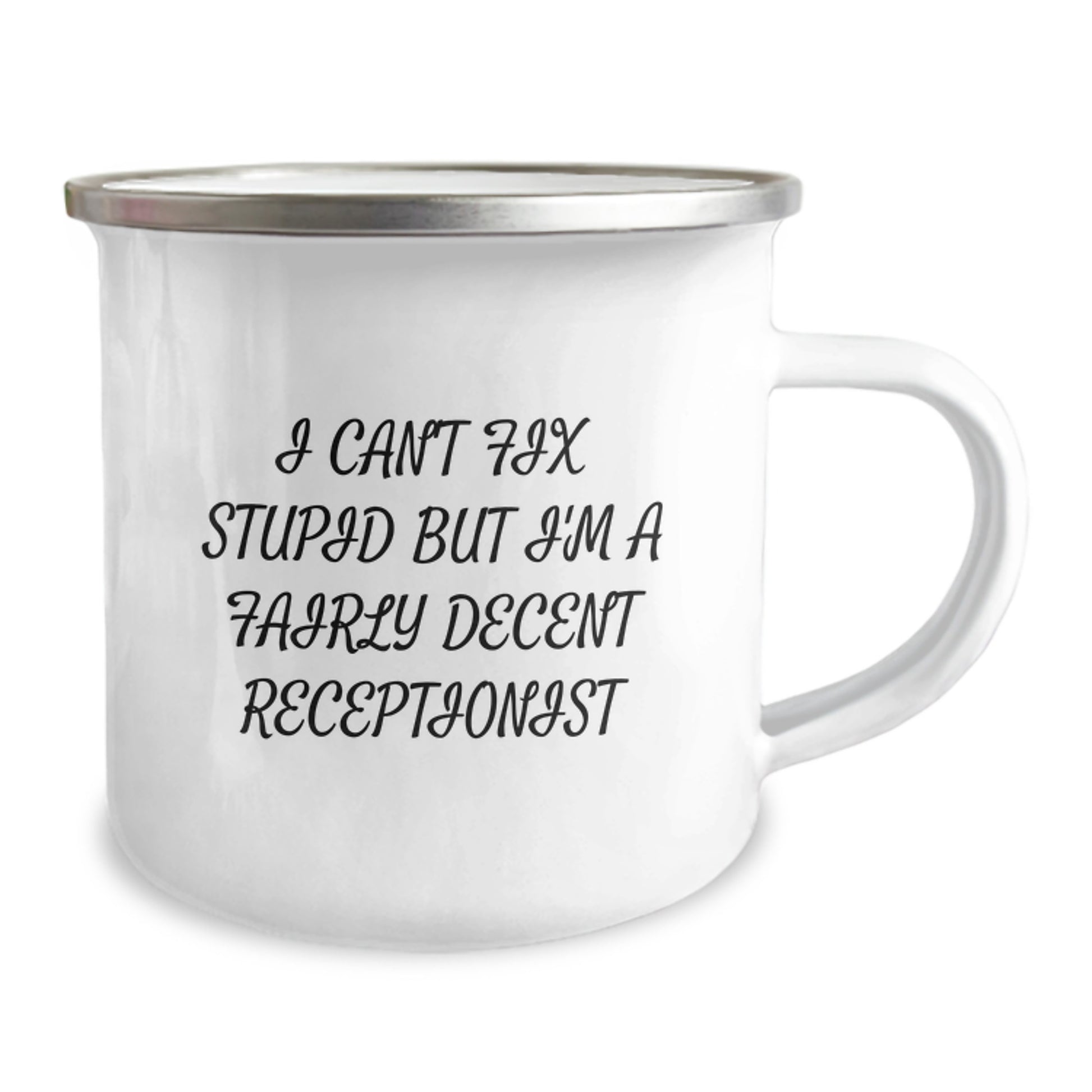 Funny Receptionist Gifts for Coworkers - I Can't Fix Stupid Mug, Perfect Camping Mug for Friends, Graduation Unique Gifts from Employees - Image 2