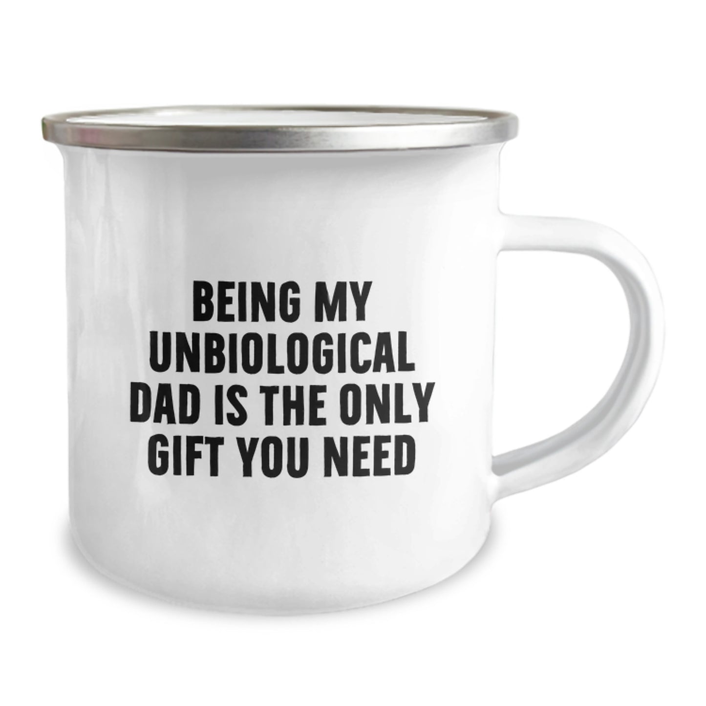 Funny Unbiological Dad Gifts from Men, Unique Graduation Unique Gifts for Unbiological Dad, Camping Mug with Being My Unbiological Dad Is The Only Gift You Need Quote - Image 2