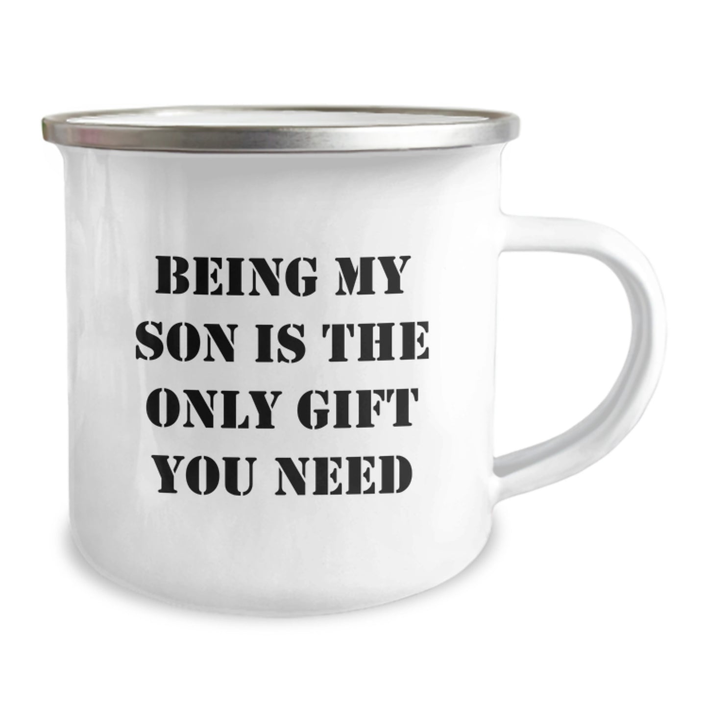 Unique Gifts for Son from Parents, Being My Son Is The Only Gift You Need Funny Quote Camping Mug for Men, Stainless Steel with Enamel Finish 12 oz Capacity - Image 2