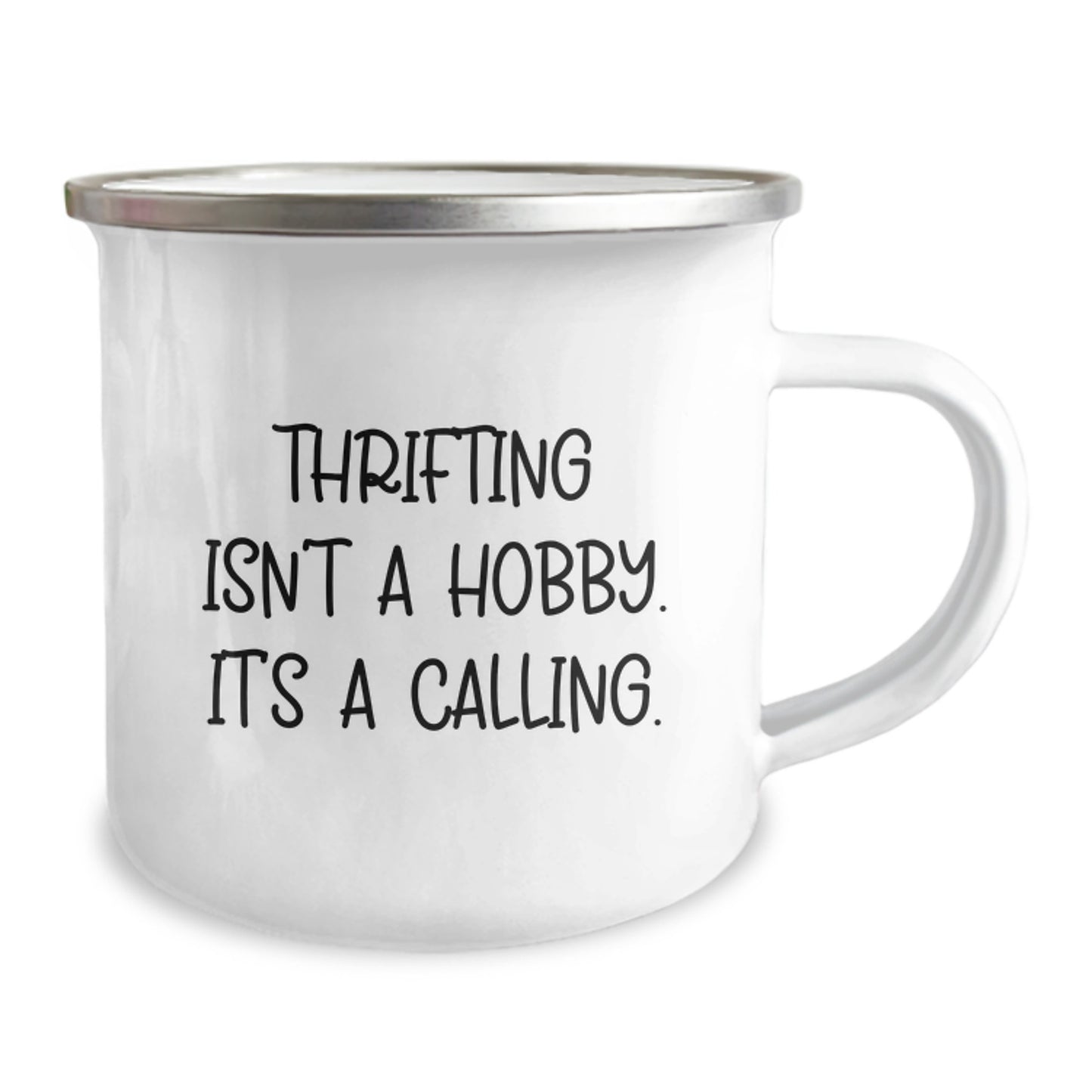Thrifting Enthusiast Gifts from Friends for Graduation Unique Thrifting Camping Mug with Inspirational Quote - 'Thrifting Isn't A Hobby. It's A Calling.' - Image 2