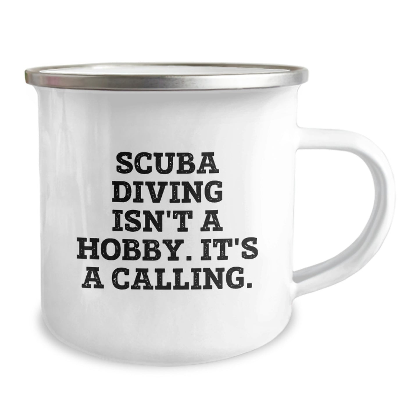 Funny Scuba Diving Gifts for Him, Unique Graduation Unique Gifts from Friends, Scuba Diving Isn't A Hobby. It's A Calling. Camping Mug - Image 2