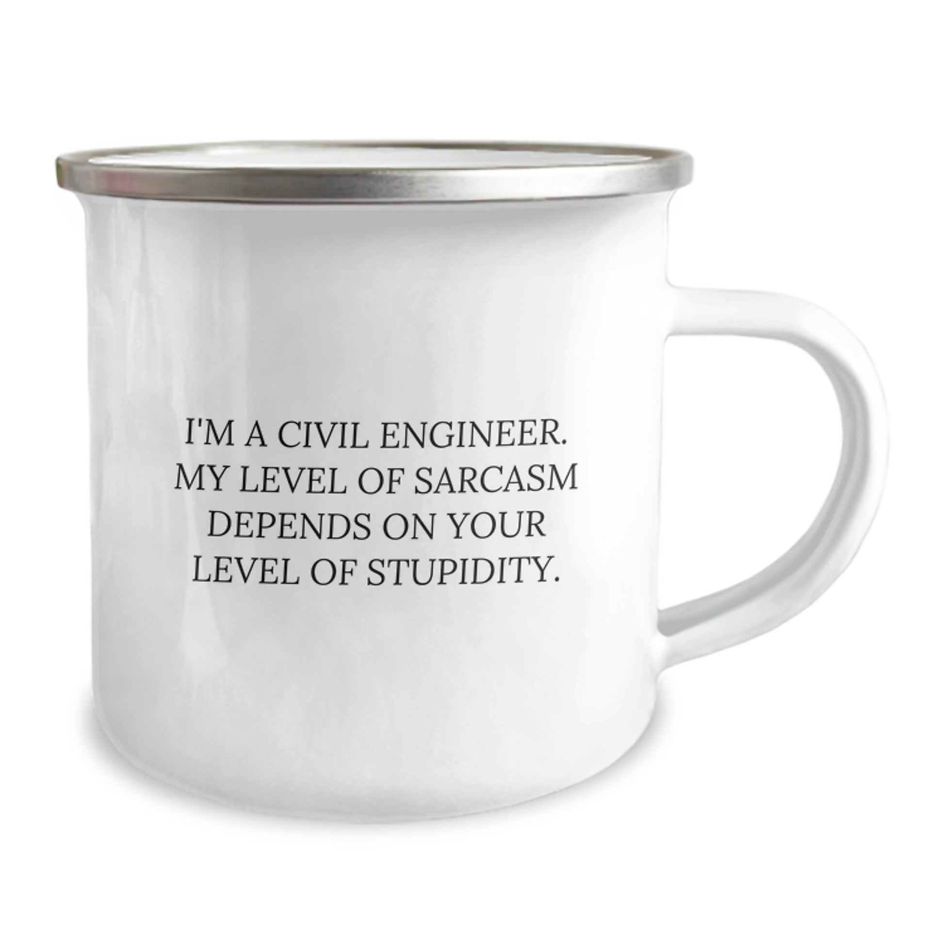 Funny Civil Engineer Gifts from Friends - Camping Mug for Men, Women, Coworkers - I'm A Civil Engineer My Level Of Sarcasm Depends On Your Level Of Stupidity, Graduation Unique - Image 2