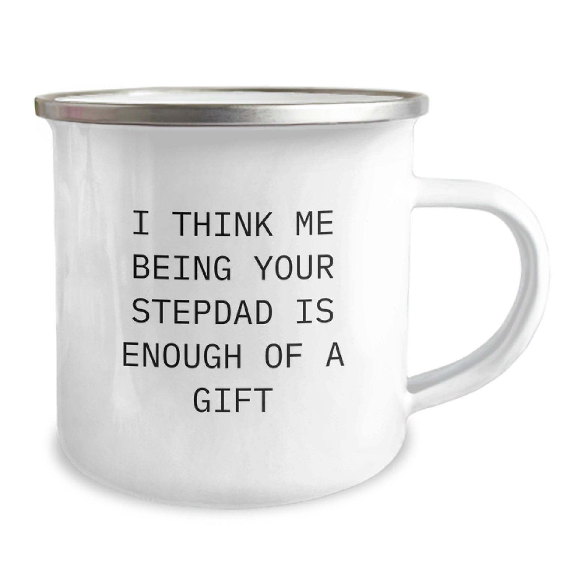 Funny Stepdad Gifts, Unique Camping Mug for Graduation 'I Think Me Being Your Stepdad Is Enough Of A Gift', Gifts from Family to Stepdad - Image 2