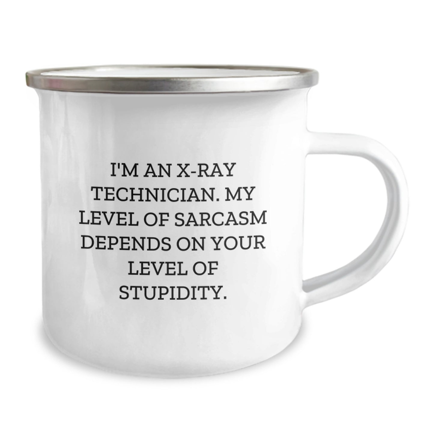 X-Ray Technician Keepsake Camping Mug for Him Birthday Gift with Sarcasm - Image 2