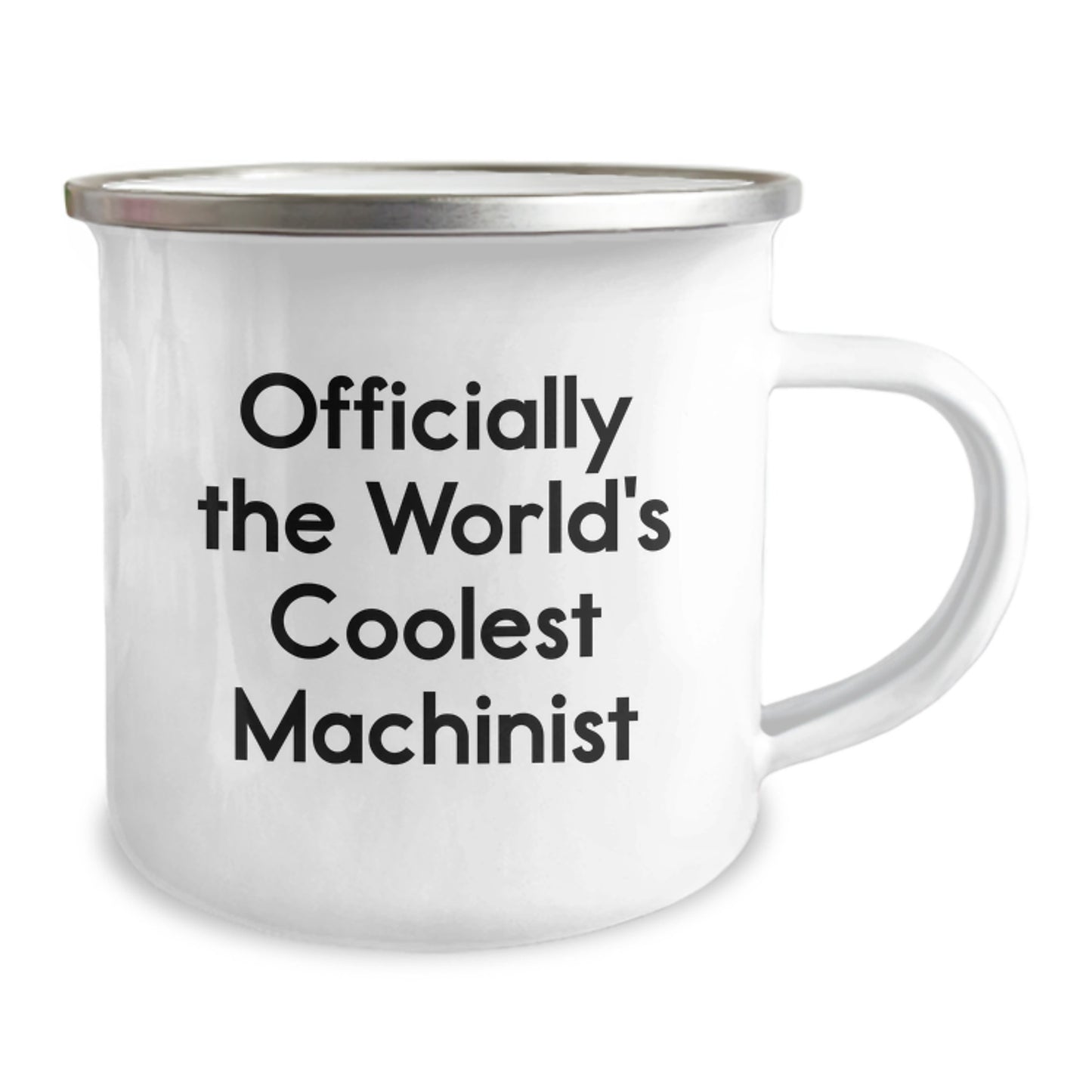 Funny Machinist Gifts from Friends - Officially The World's Coolest Machinist Camping Mug for Birthday - Image 2
