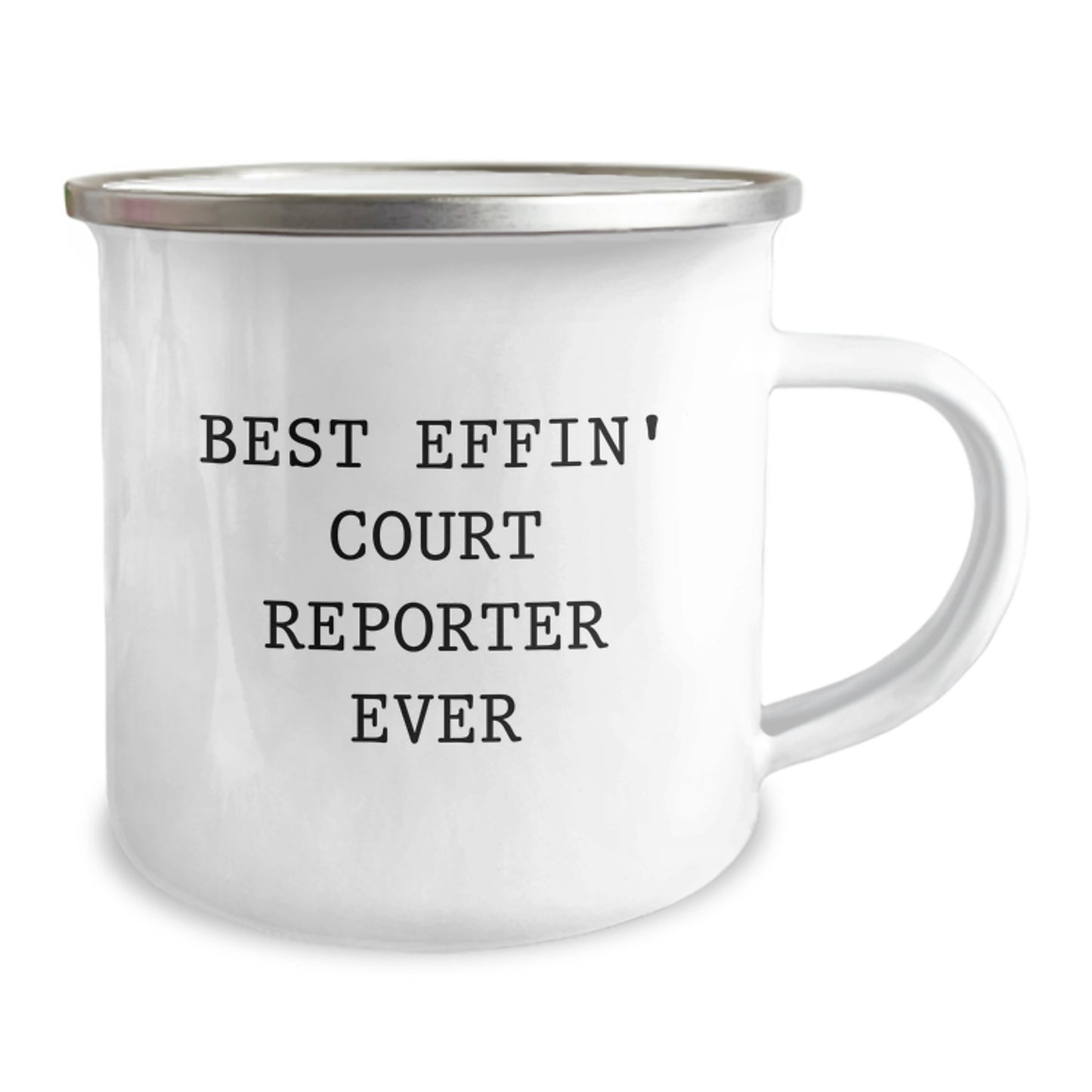 12oz Steel Camping Mug – Best Effin' Court Reporter Ever Gift Friend - Image 2