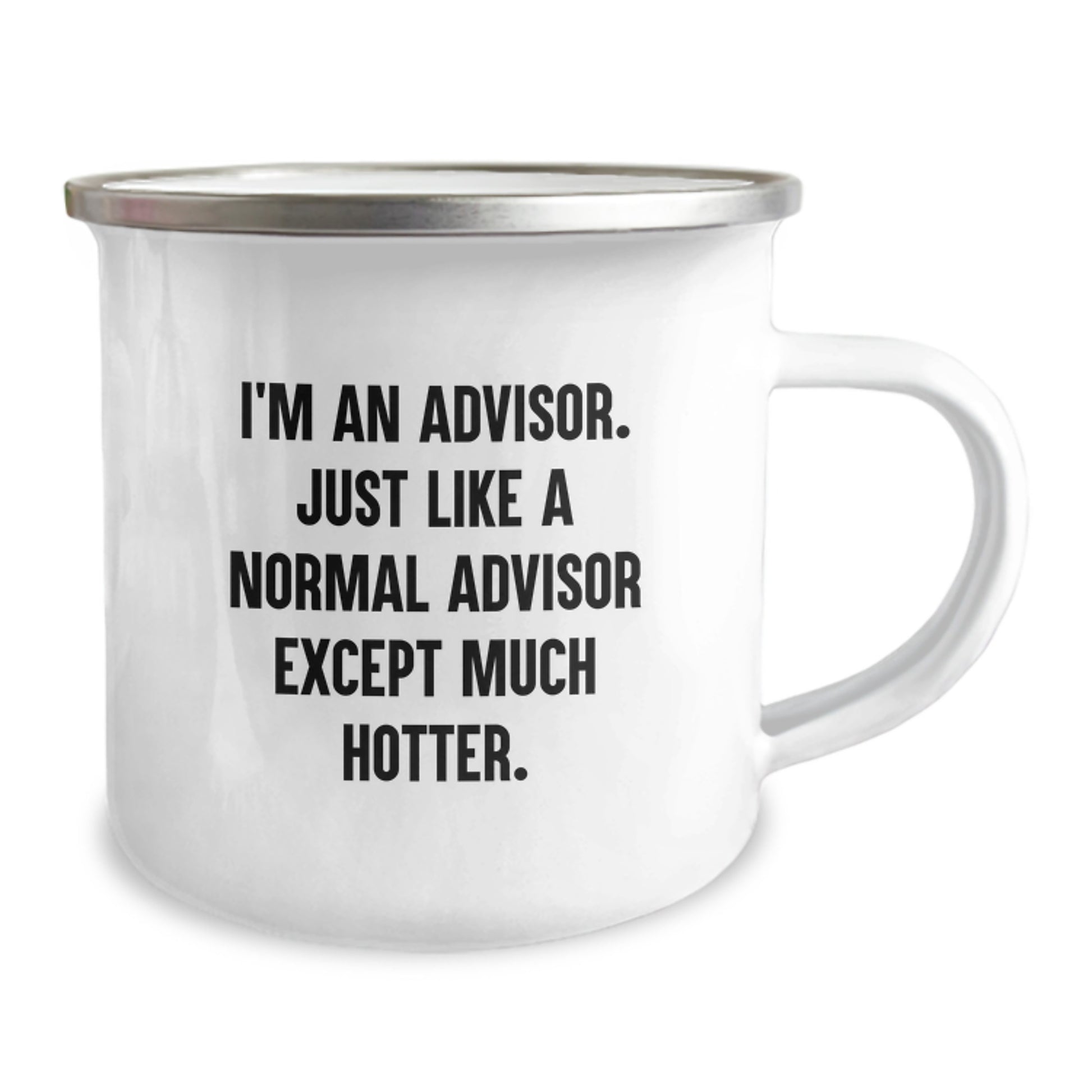 Funny Advisor Gifts from Friends for Women Camping Mug - I'm An Advisor Except Much Hotter - Unique Mother's Day Unique Gift - Image 2