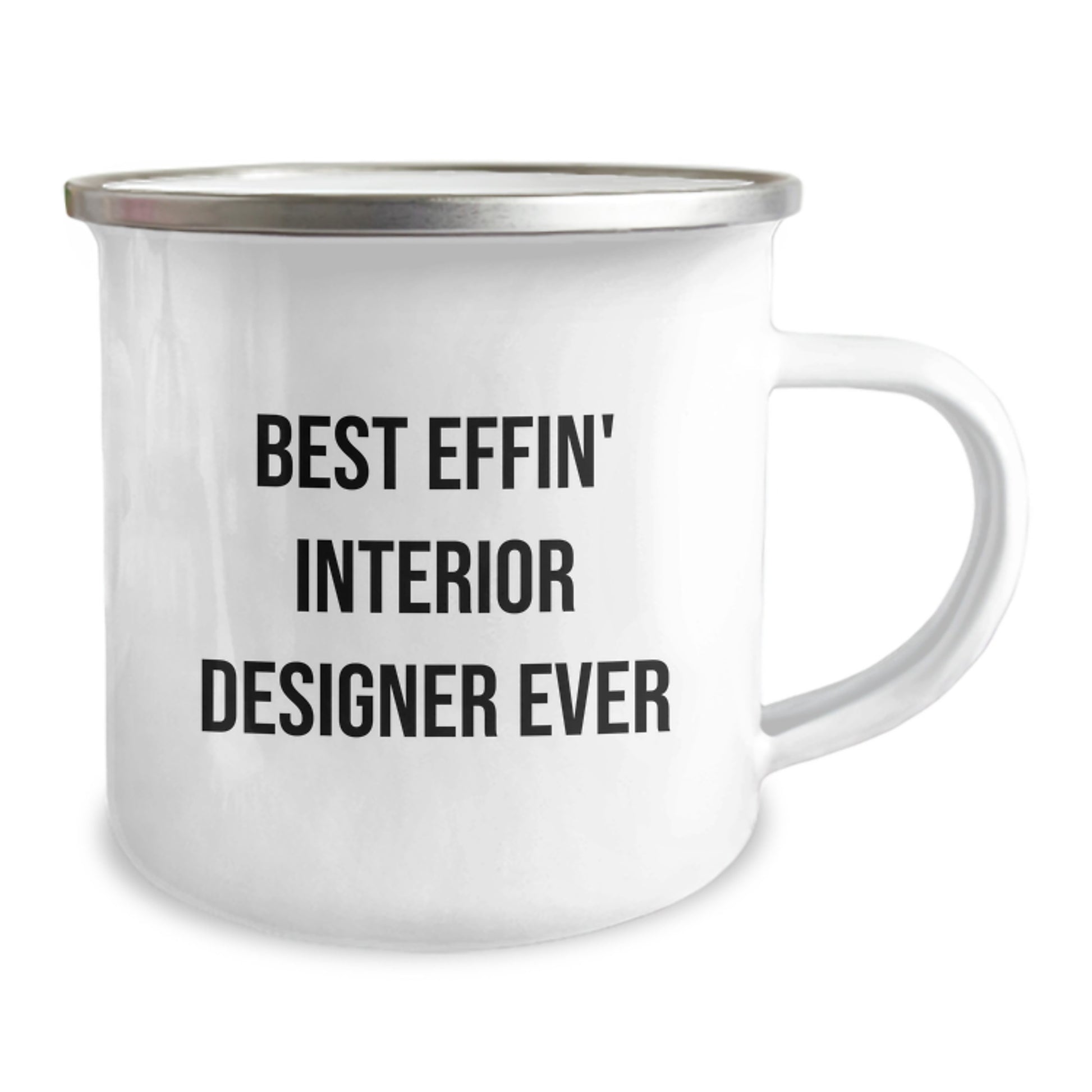 Funny Interior Designer Gifts - Best Effin' Interior Designer Ever Camping Mug - Unique Graduation Gifts for Interior Designers - Funny Quote Gifts from Friends - Image 2