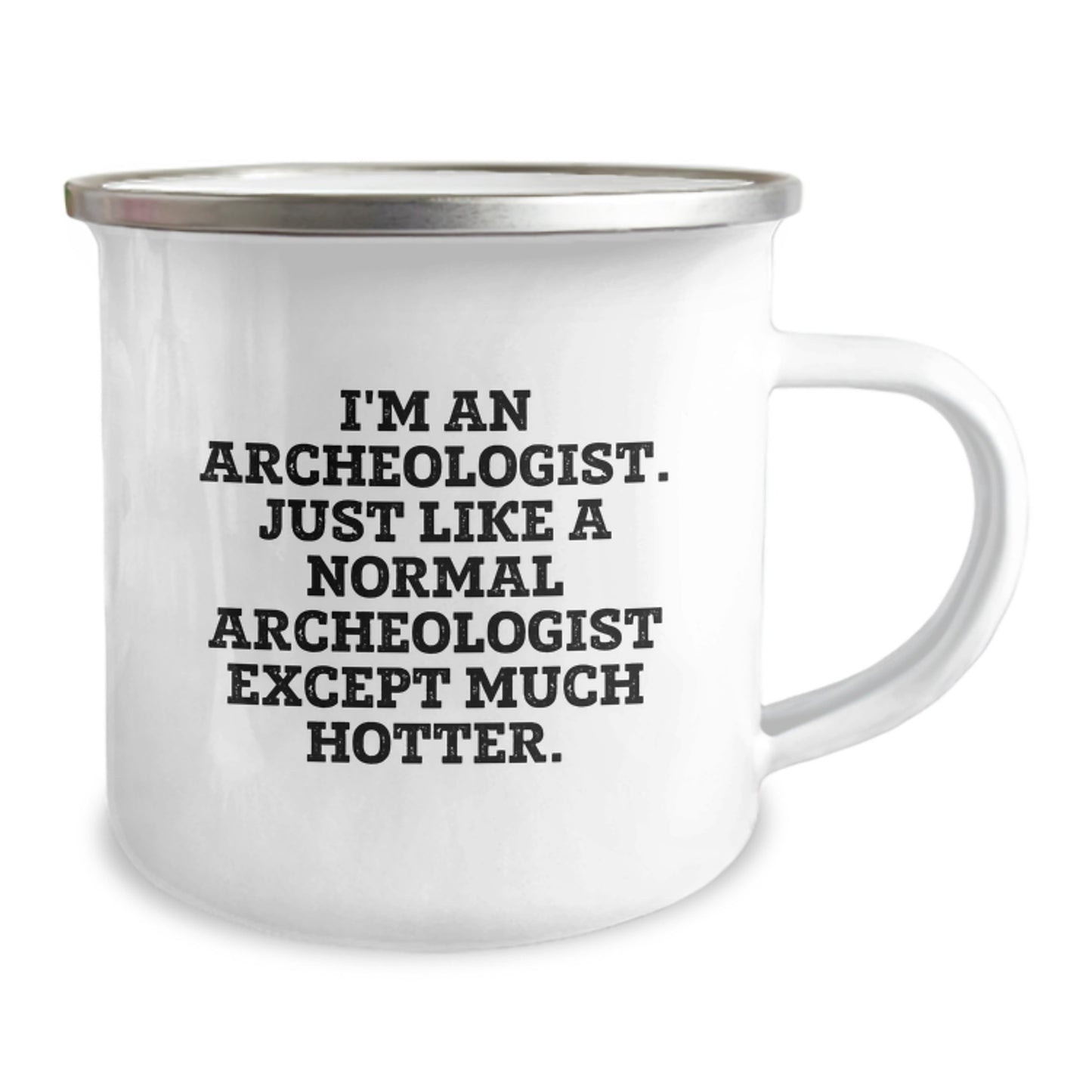 Gifts from Men to Archeologist Friends, Funny Quote Camping Mug, Valentine's Unique Gifts - Image 2