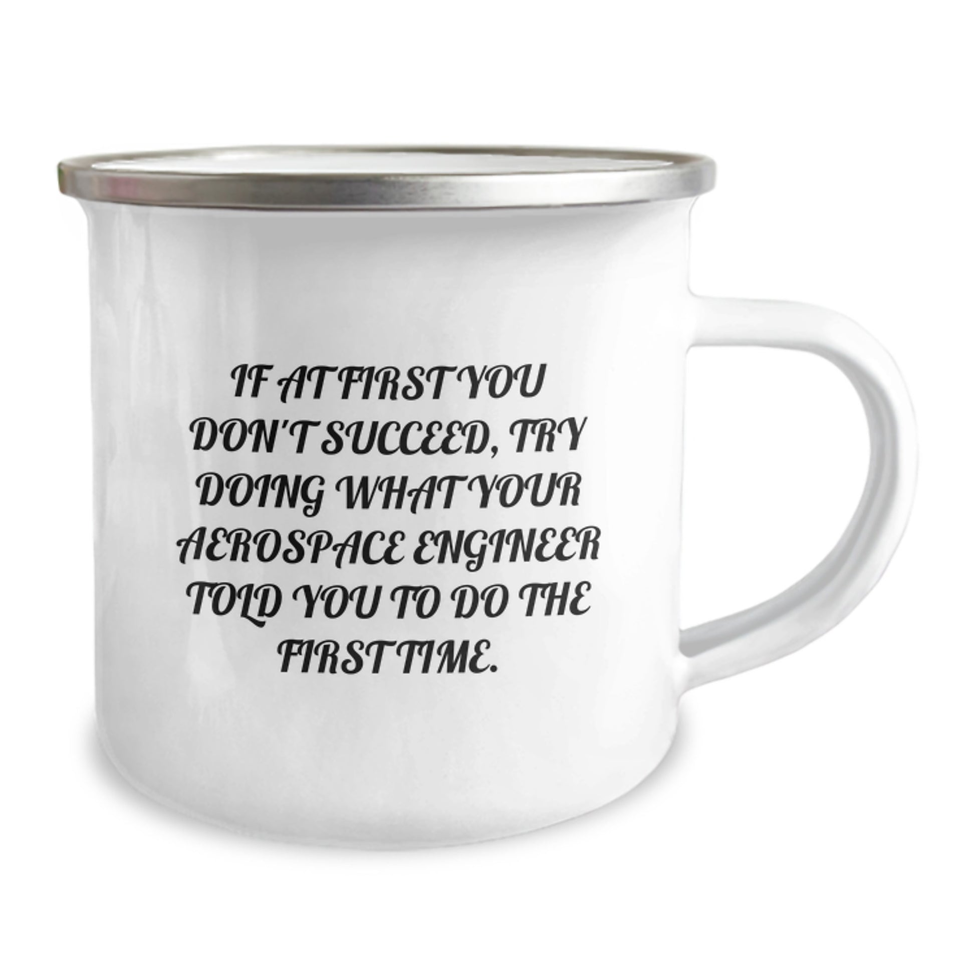 Funny Aerospace Engineer Inspired Camping Mug Gifts from Friends and Family for the Graduation Unique Gifts - Image 2