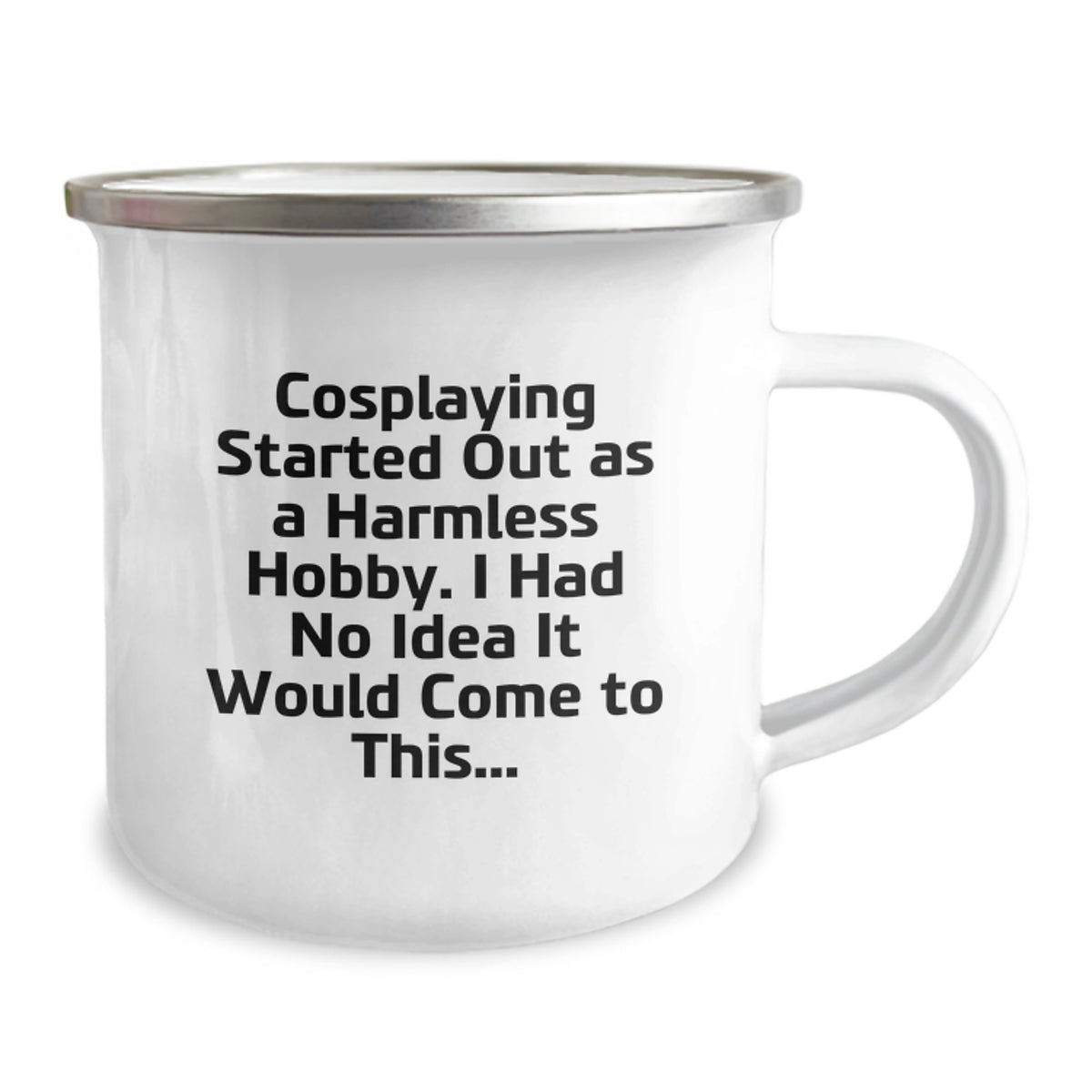 Cosplaying Gift for Him - A Humorous Keepsake Camping Mug - Image 2
