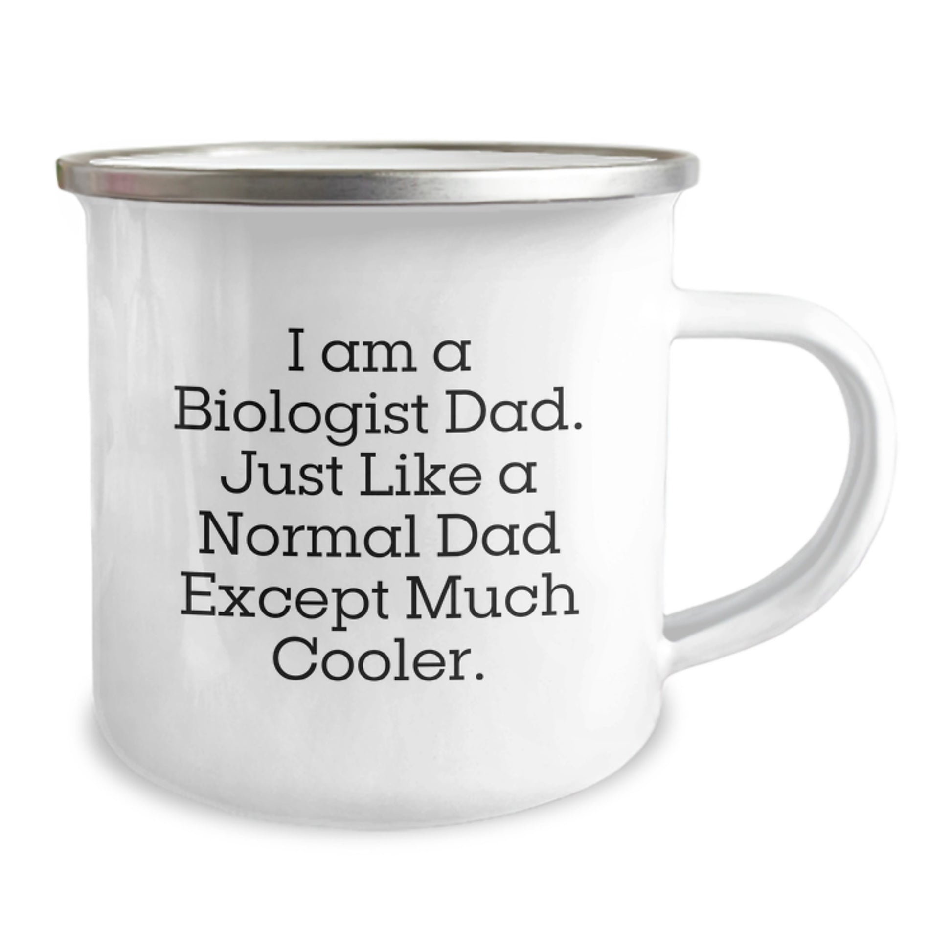 Funny Biologist Dad Camping Mug, I Am A Biologist Dad, Unique Gifts for Biologist Men, Graduation Unique Gifts from Dad to Son, Funny Camping Mug - Image 2