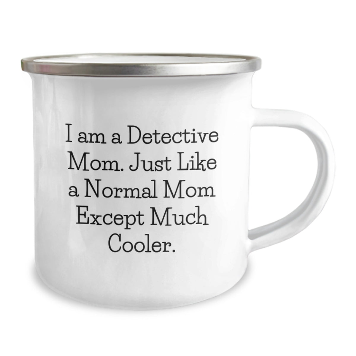 Detective Gift for Mom - I Am A Detective Mom Keepsake Camping Mug - Image 2