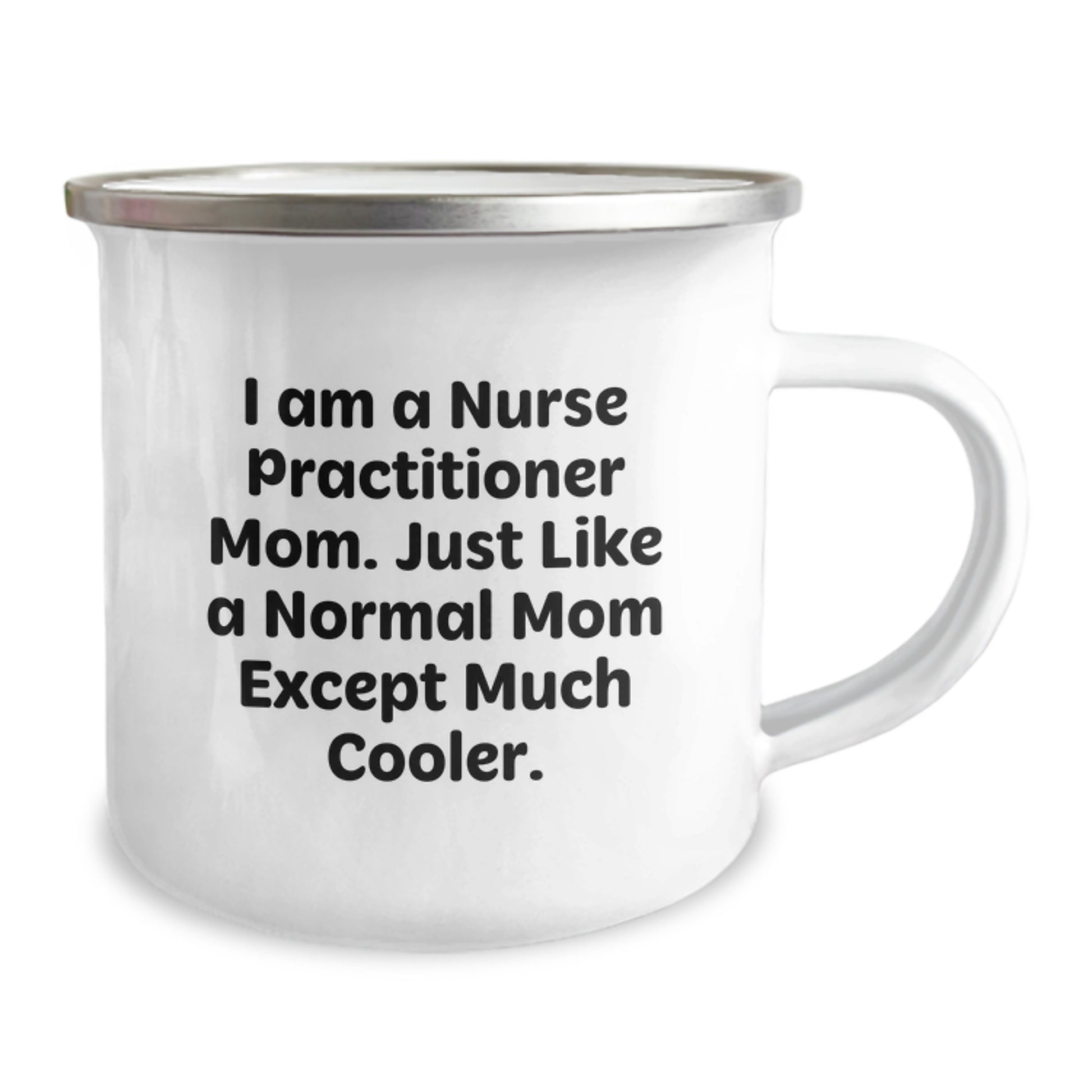Cool Nurse Practitioner Gifts - I Am A Nurse Practitioner Mom. Just Like A Normal Mom Except Much Cooler. - Gifts from Friends to Family - Birthday Unique Gifts for Nurse Practitioner - Image 2