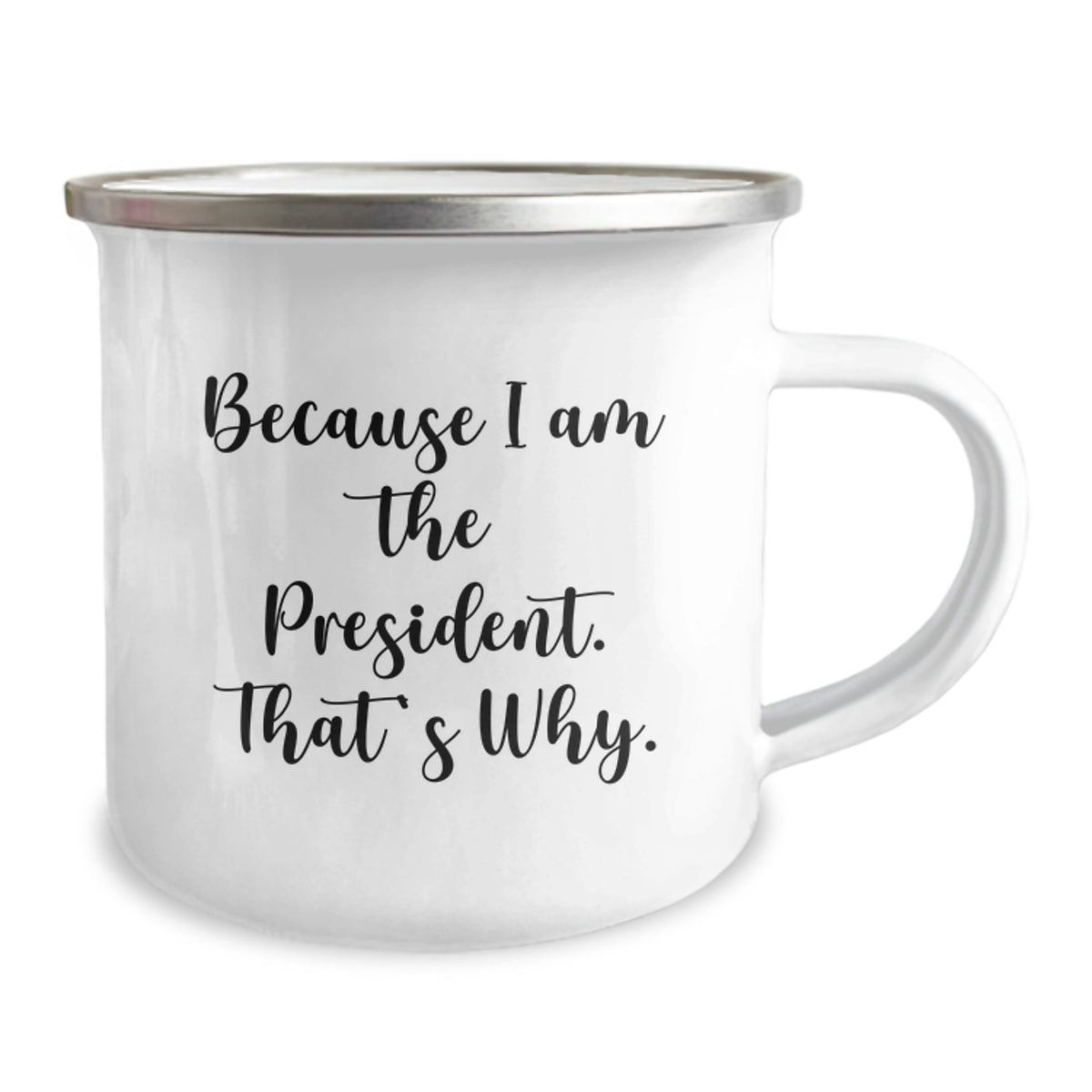 President Gift for Him - Bold 'Because I Am The President' Keepsake - Image 2