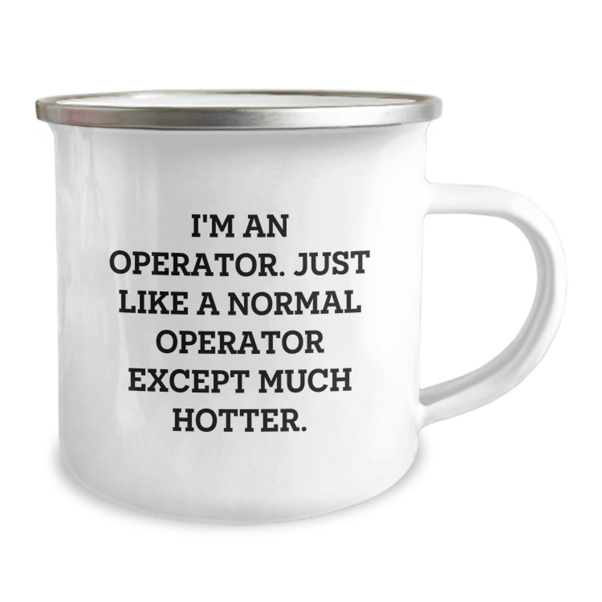 Operator Gifts for Men - Funny Valentine's Camping Mug, I'm An Operator Except Much Hotter, Gifts from Men to Operator Friends - Image 2