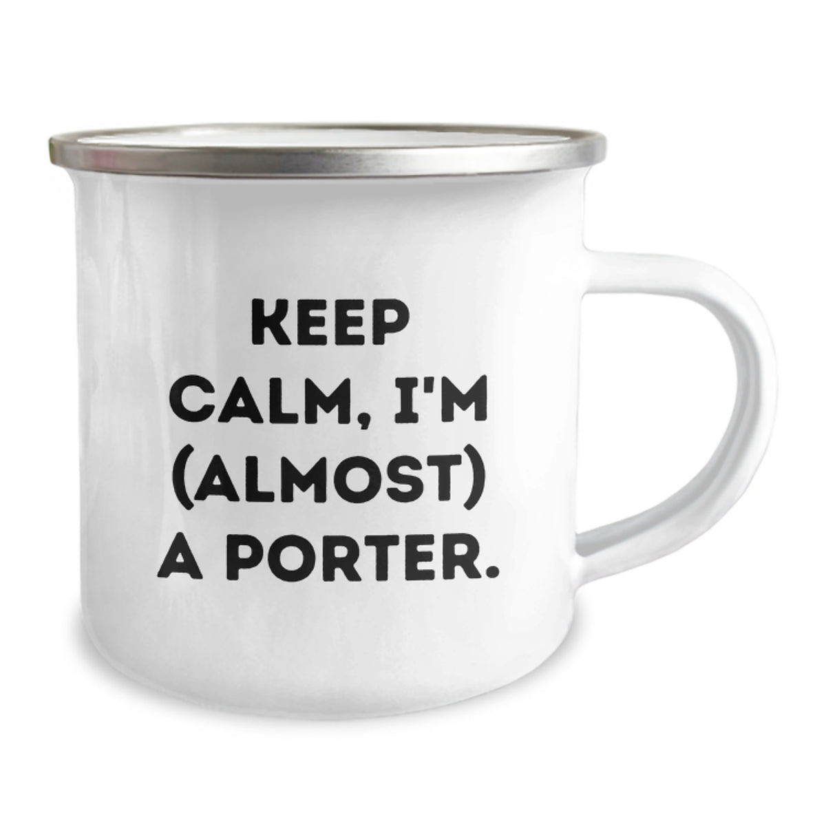 Porter Gift for Him Keep Calm, I'm (Almost) A Porter Keepsake Camping - Image 2