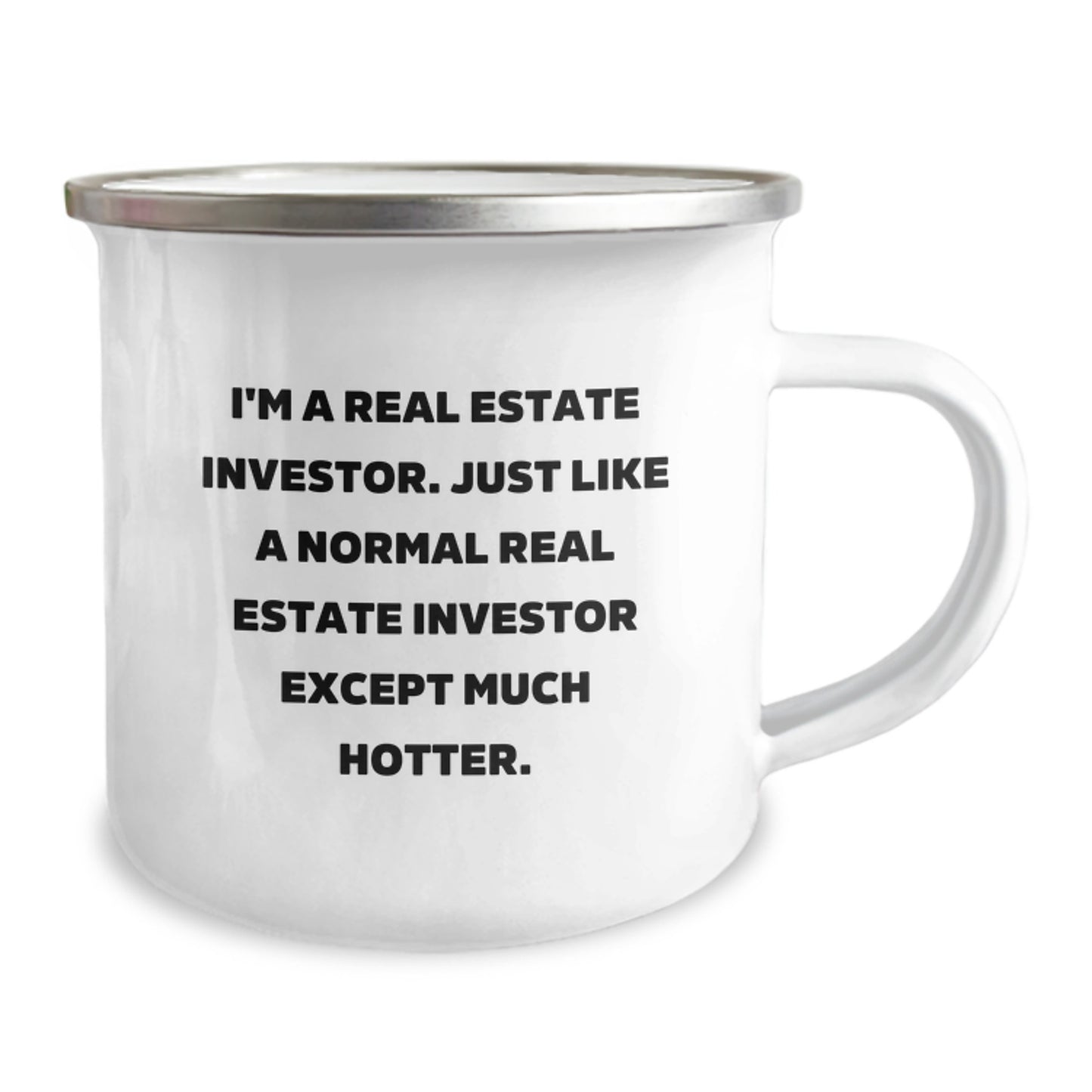 Real Estate Investor Funny Quote Camping Mug - Unique Valentine's Gifts from Friends to Real Estate Investors, Real Estate Investor Humor Mug, Camping Mug for Real Estate Men - Image 2