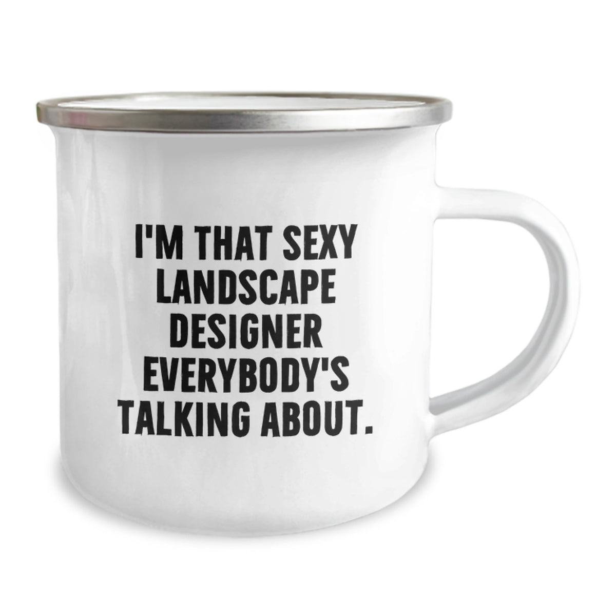 Landscape Designer Gift for Him - Sexy Quote Camping Mug Keepsake - Image 2