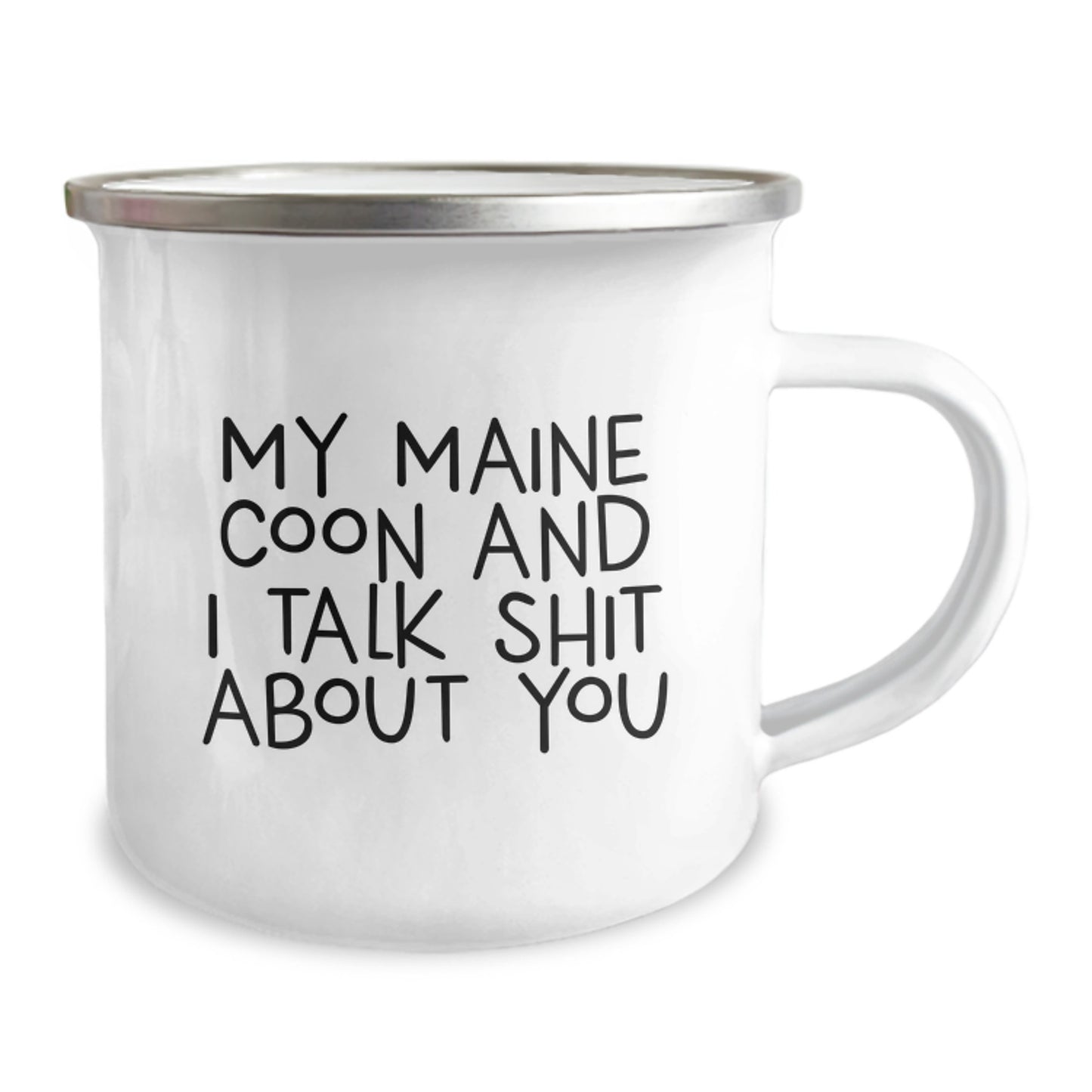 Funny Maine Coon Cat Gifts from Men to Friends - My Maine Coon And I Talk Shit About You Birthday Unique Mug for Women, Camping Mugs for Beer Lovers - 12 oz Stainless Steel with Enamel Finish - Image 2