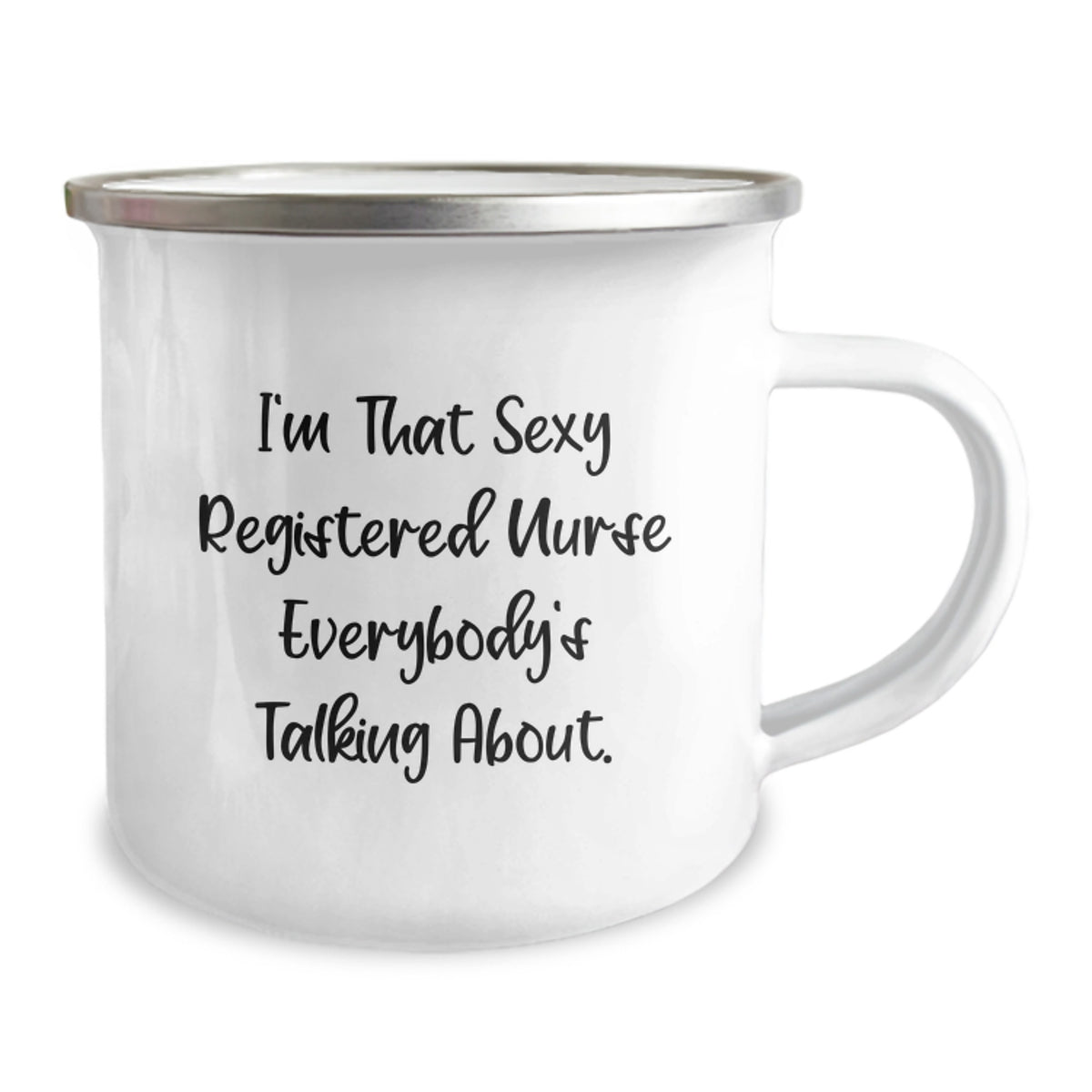 Registered Nurse Gift for Him - Sexy Nurse Quote Camping Mug Keepsake - Image 2