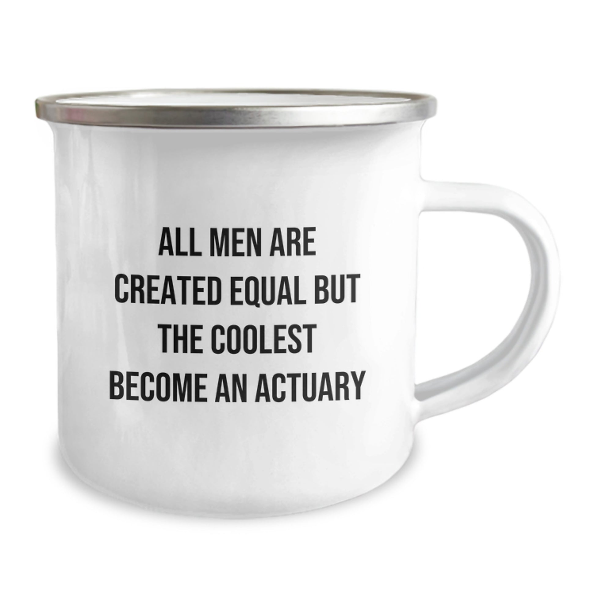 Gifts from Actuaries for Men - Funny Camping Mugs for Valentine's Unique Gifts - All Men Are Created Equal But The Coolest Become An Actuary - Image 2