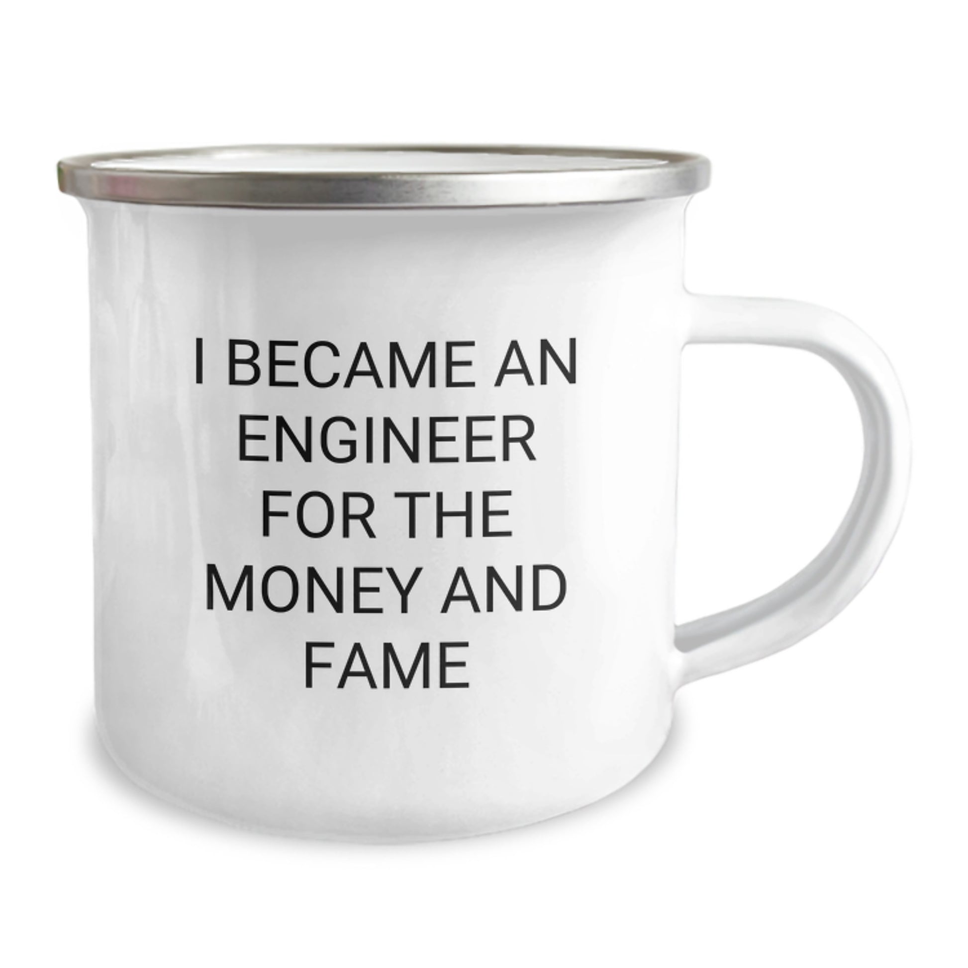 Funny Engineer Gifts, Birthday Unique Gifts for Engineers - Camping Mug, Inspired by 'I Became An Engineer For The Money And Fame', Gifts from Friends or Family - Image 2