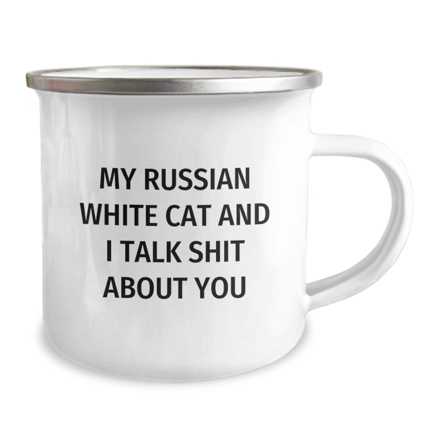 Funny Russian White Cat Lover Gifts from Men to Women, Valentine's Unique Russian White Cat Camping Mug with 'My Russian White Cat And I Talk Shit About You' Quote - Image 2