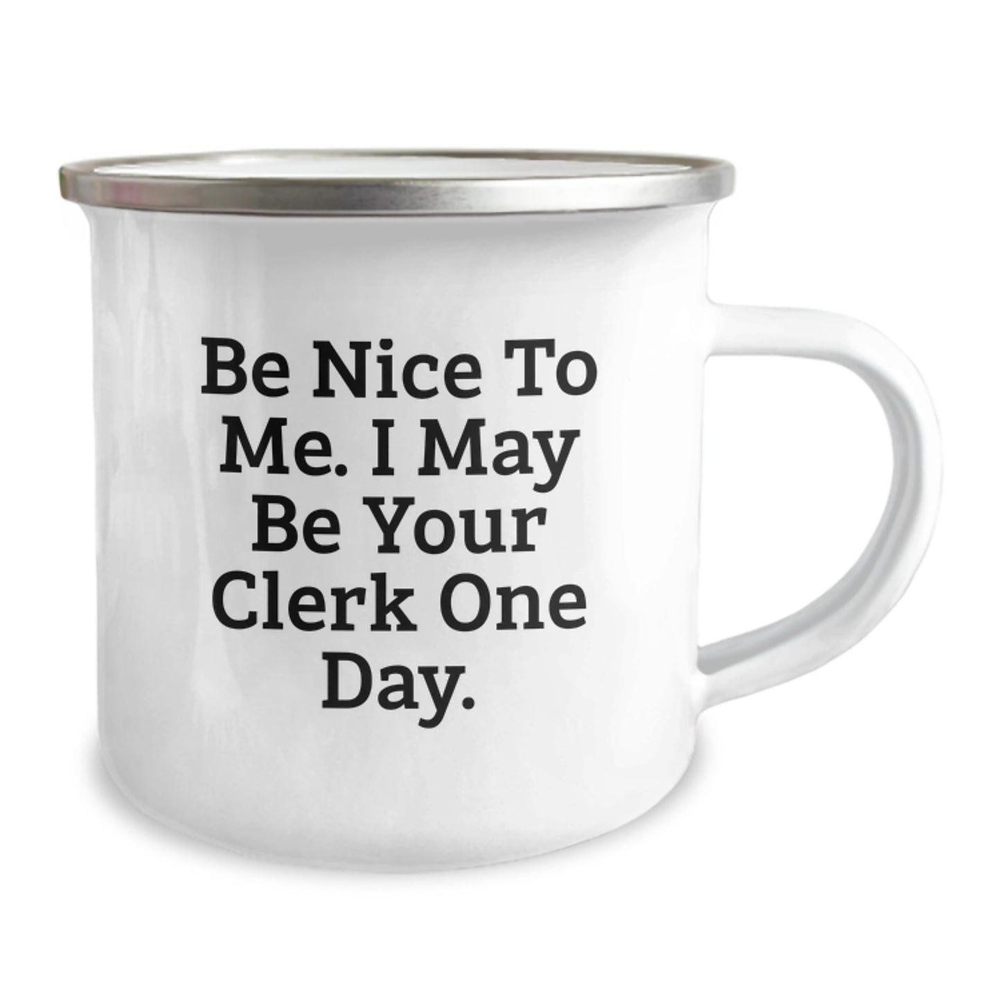 Funny Clerk Gifts from Friends and Family - Be Nice To Me I May Be Your Clerk One Day Christmas Unique Camping Mug - Image 2
