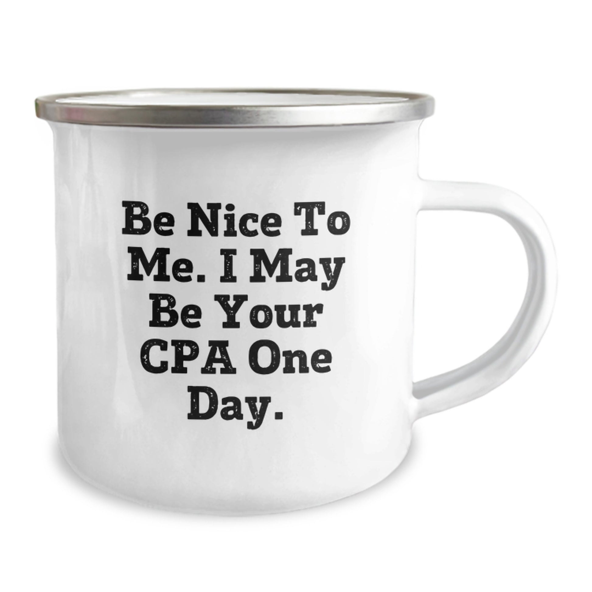 Funny CPA Gifts for Men - 'Be Nice To Me. I May Be Your Cpa One Day.' - Christmas Unique Gifts from Friends to CPA - Image 2