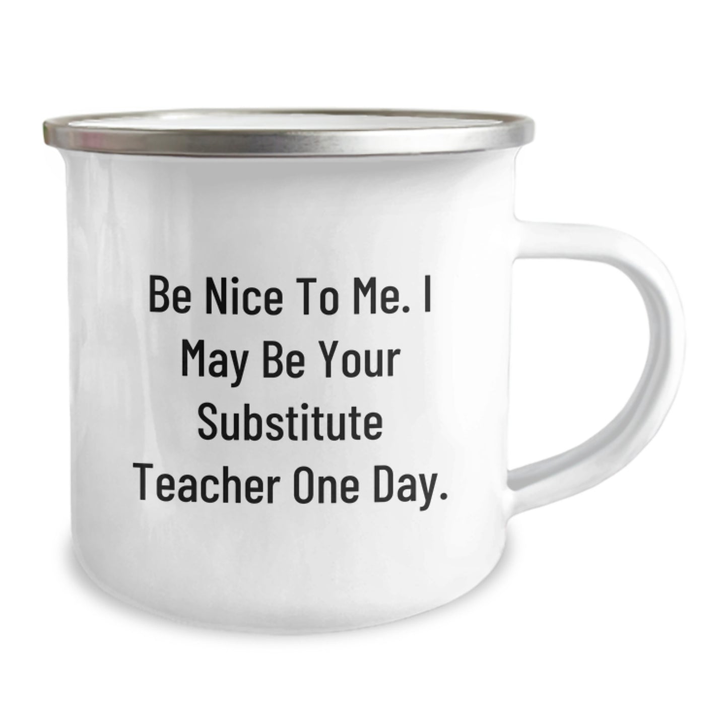 Funny Substitute Teacher Gifts for Men Friends Family - Be Nice To Me Camping Mug Stainless Steel Christmas - Image 2