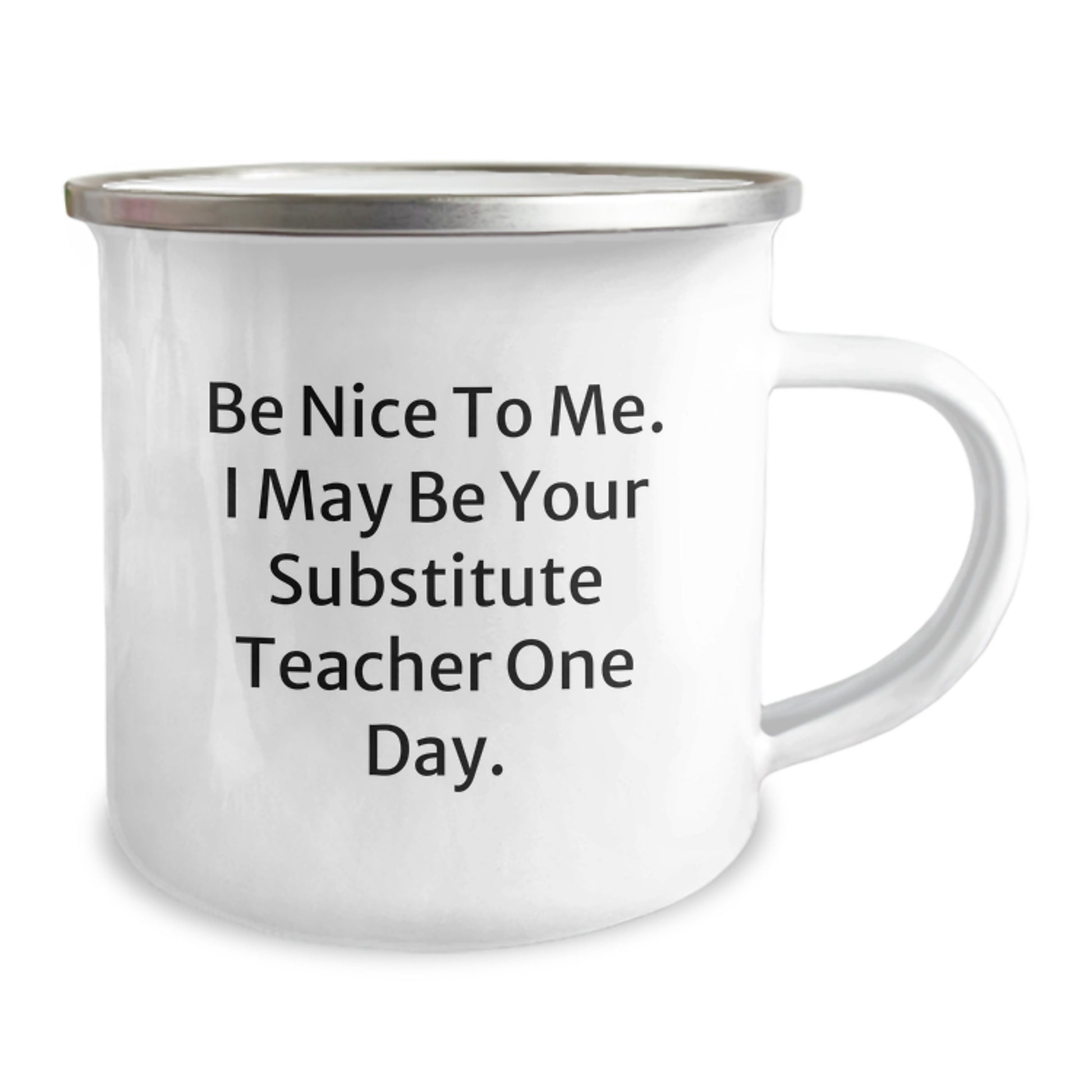 Funny Substitute Teacher Gifts from Family - Be Nice To Me Camping Mug for Christmas Unique Gifts for Substitute Teachers Men Women Friends - Image 2
