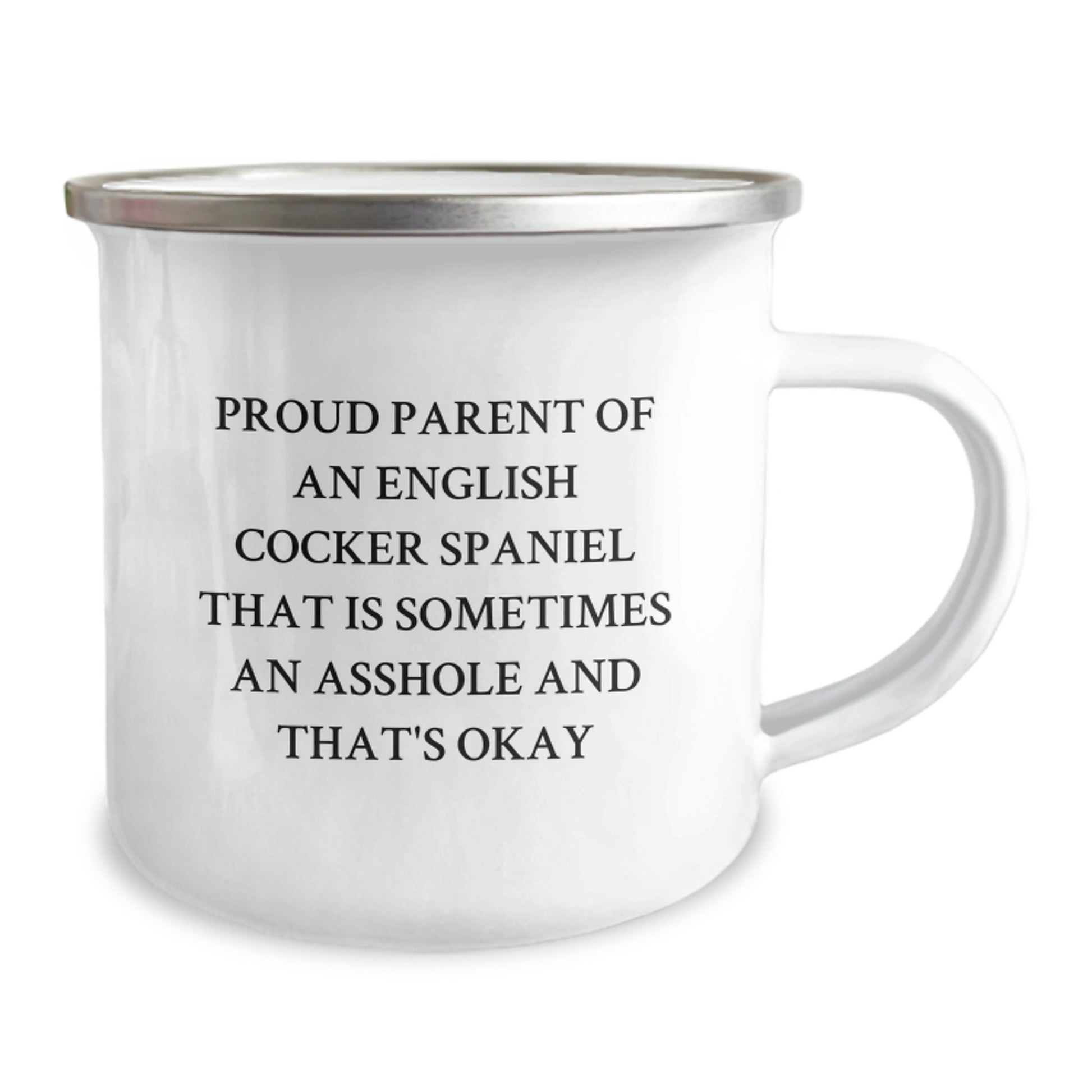 English Cocker Spaniel Dog Valentine's Unique Gifts from Men, Women, Friends, or Family - Proud Parent of an English Cocker Spaniel That Is Sometimes an Asshole and That's Okay Camping Mug - Image 2