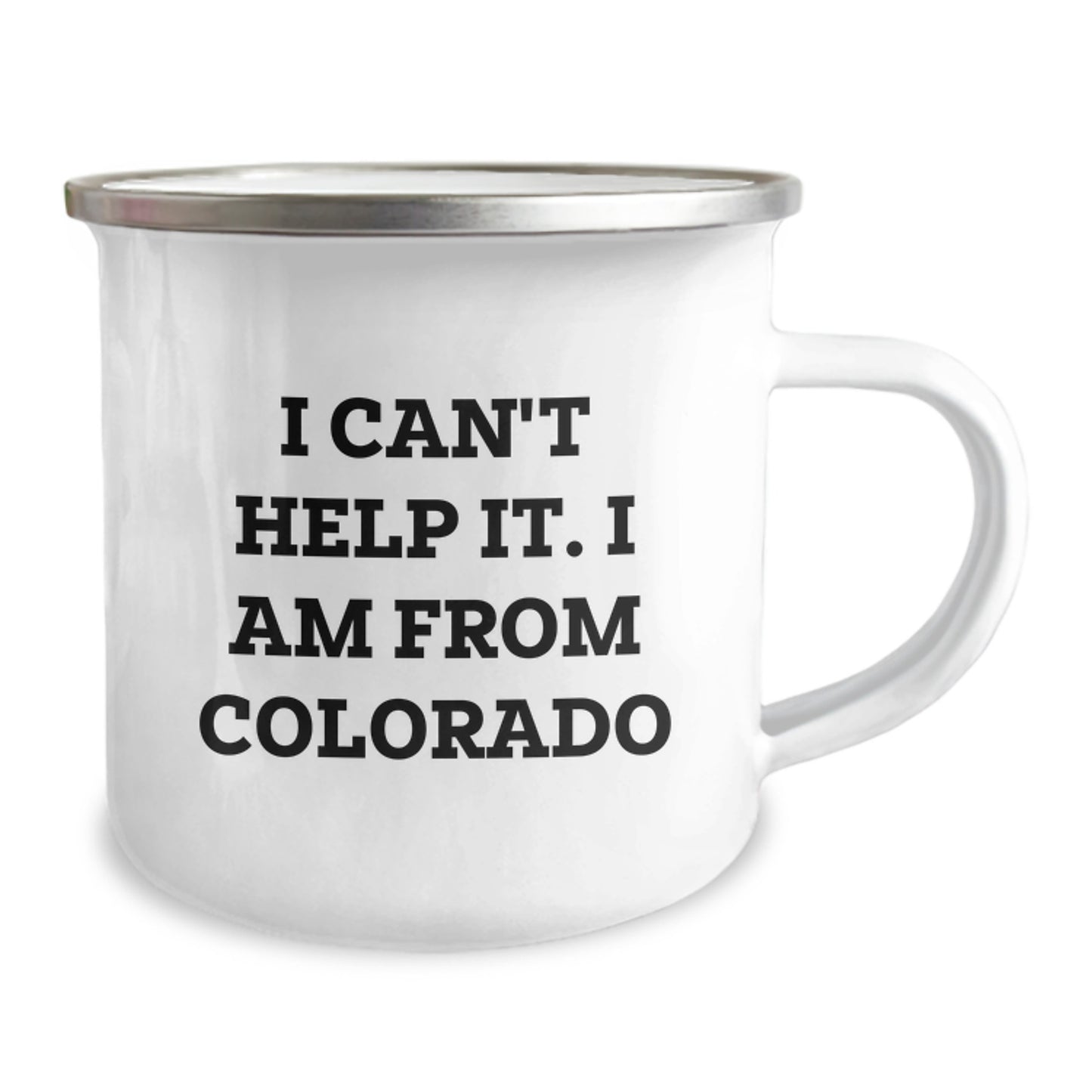 Funny 'I Can't Help It, I Am From Colorado' Camping Mug for Birthday Unique Gifts from Friends and Family - Image 2