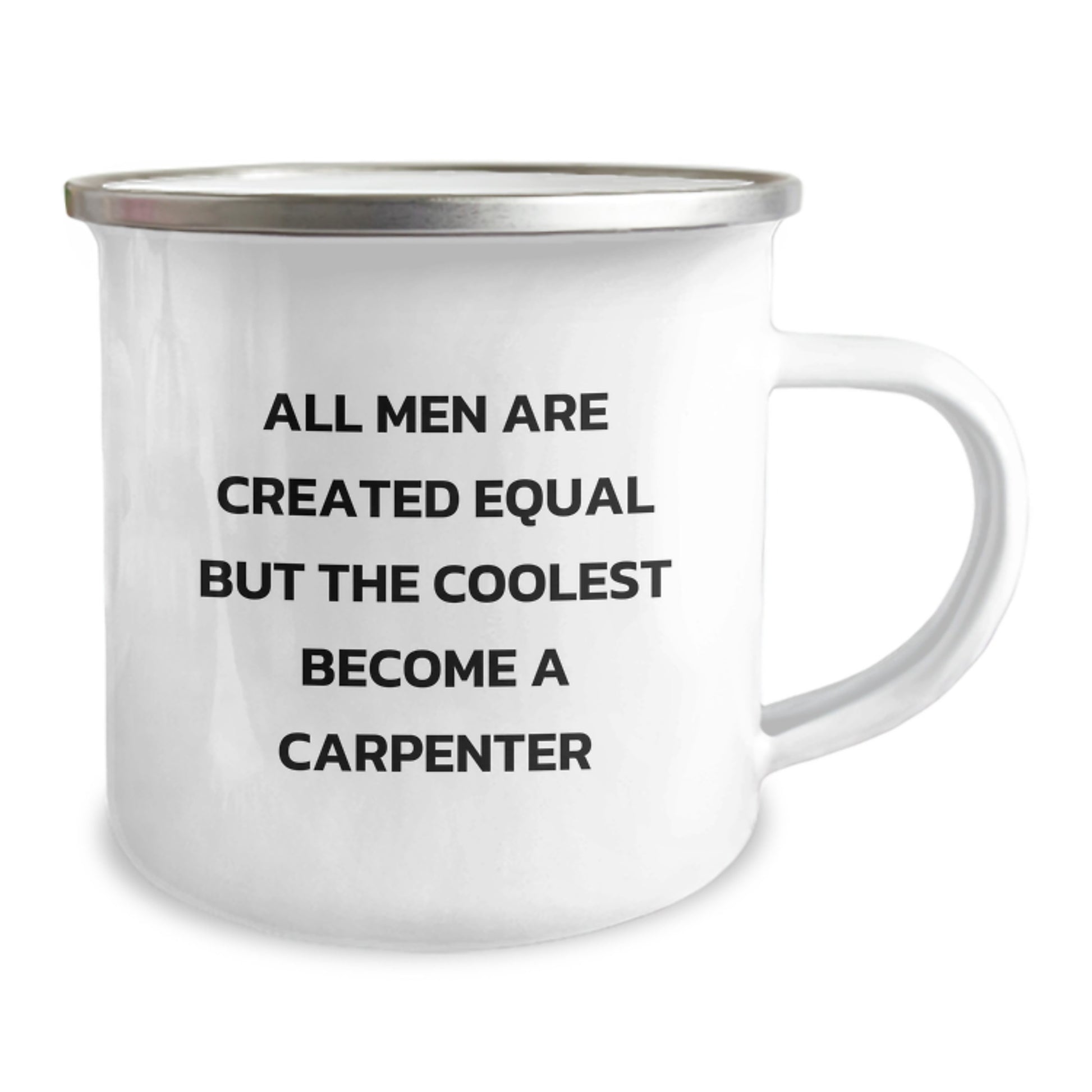 Funny Carpenter Gifts for Men - All Men Are Created Equal But The Coolest Become A Carpenter - Birthday Unique Gifts from Friends - Camping Mug, Perfect for Woodworking Lovers - Image 2