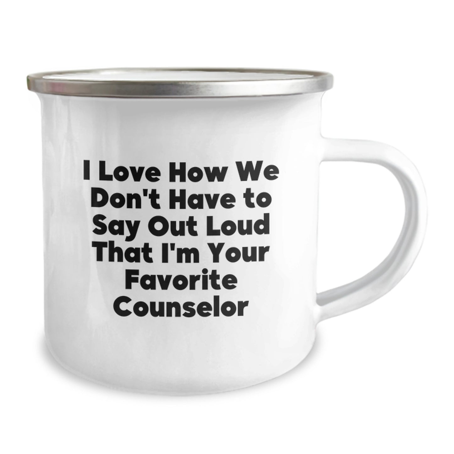 Funny Counselor Gifts from Friends and Family, Christmas Unique Mug for Men and Women Counselors, I Love How We Don't Have To Say Out Loud That I'm Your Favorite Counselor - Image 2