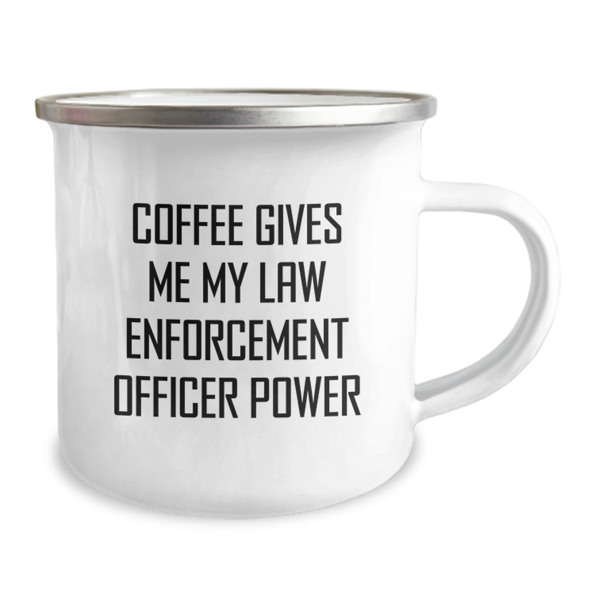 Funny Law Enforcement Officer Gifts from Friends for Christmas Unique Presents - Coffee Gives Me My Law enforcement Officer Power Camping Mug - Image 2